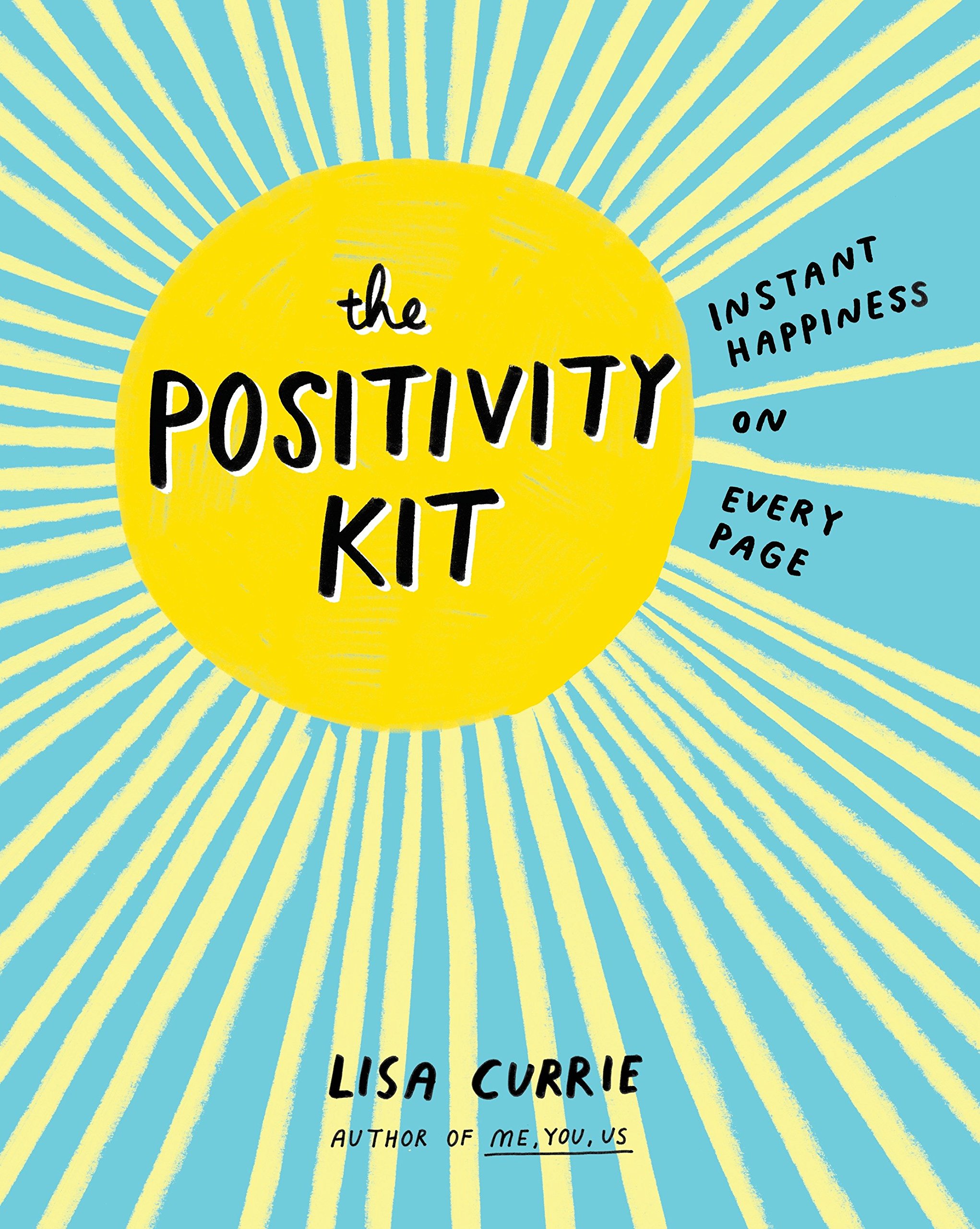 Tarcherperigee The Positivity Kit: Instant Happiness on Every Page