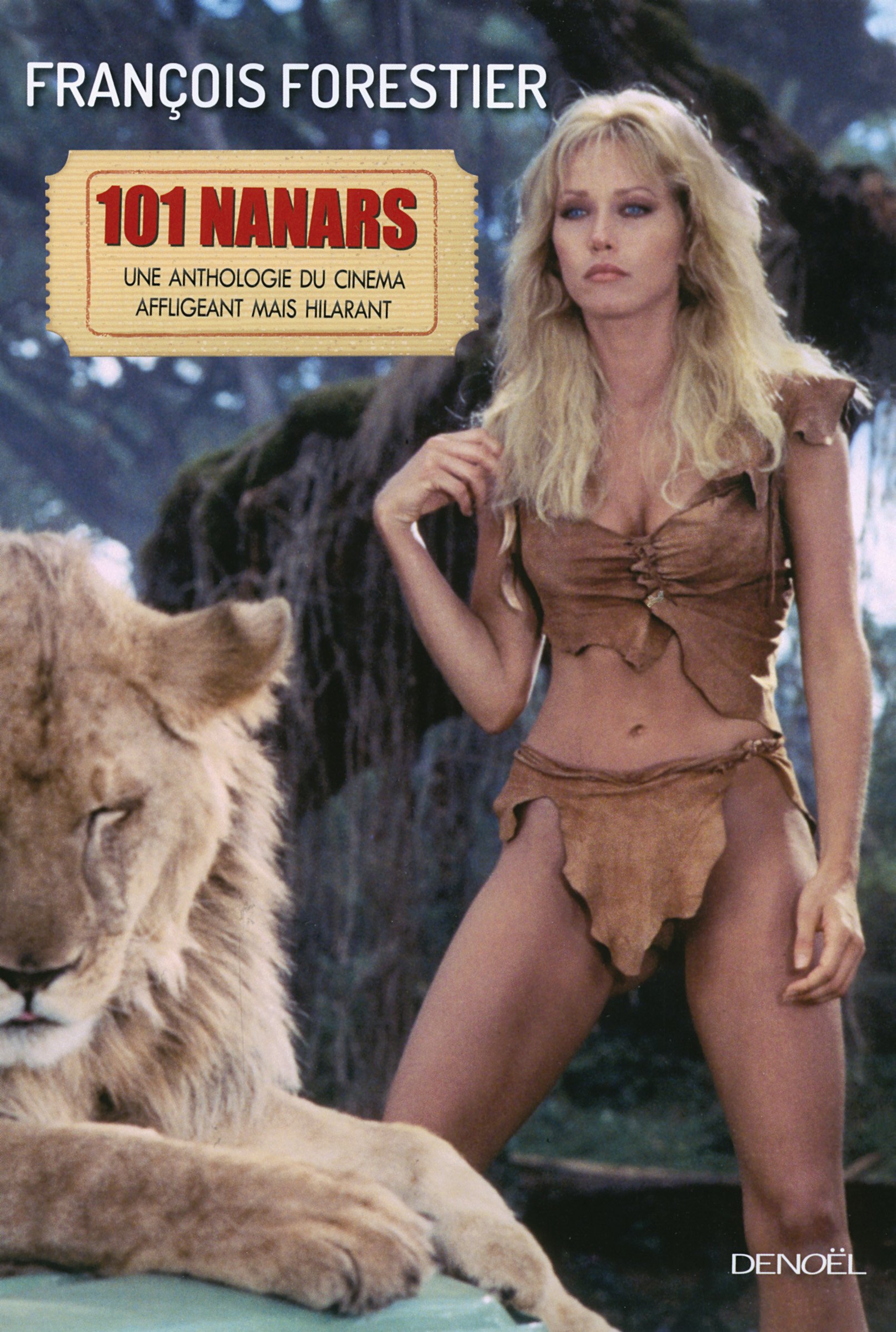 Les 101 nanars: Une anthologie du cinéma affligeant (mais hilarant)