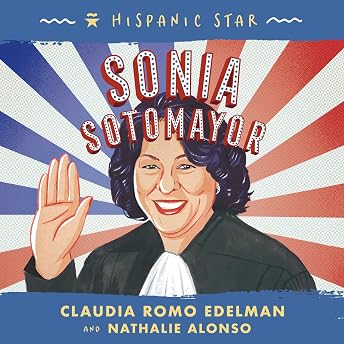 Hispanic Star: Sonia Sotomayor Audiobook by Claudia Romo Edelman episode artwork