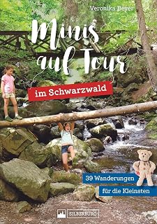 Wandern mit Kindern: Minis auf Tour im Schwarzwald. Wandern mit Kindern: Wanderführer für Familien mit kleinen Kindern. Das Familienwanderbuch.: 39 ... mit kleinen Kindern. Das Familienwanderbuch.
