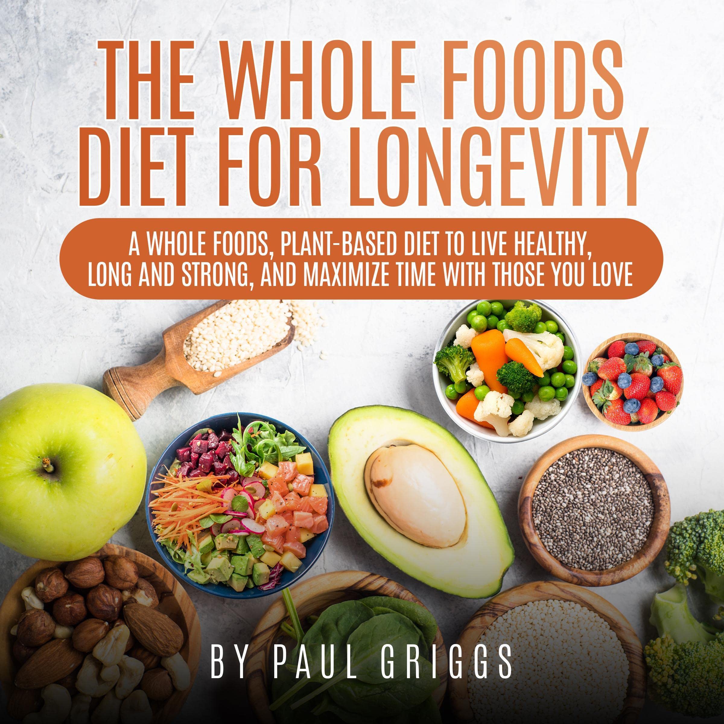 Cover art for The Whole Foods Diet for Longevity