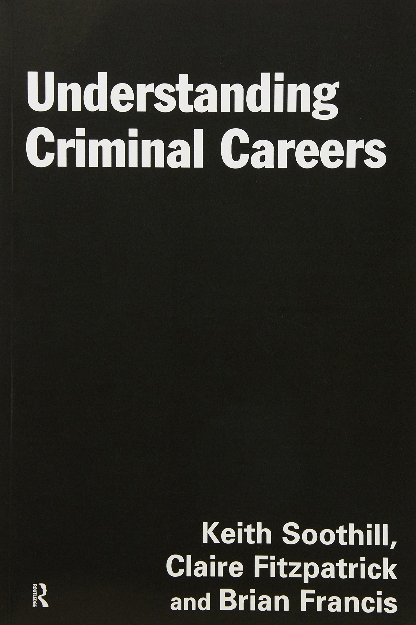 Understanding Criminal Careers