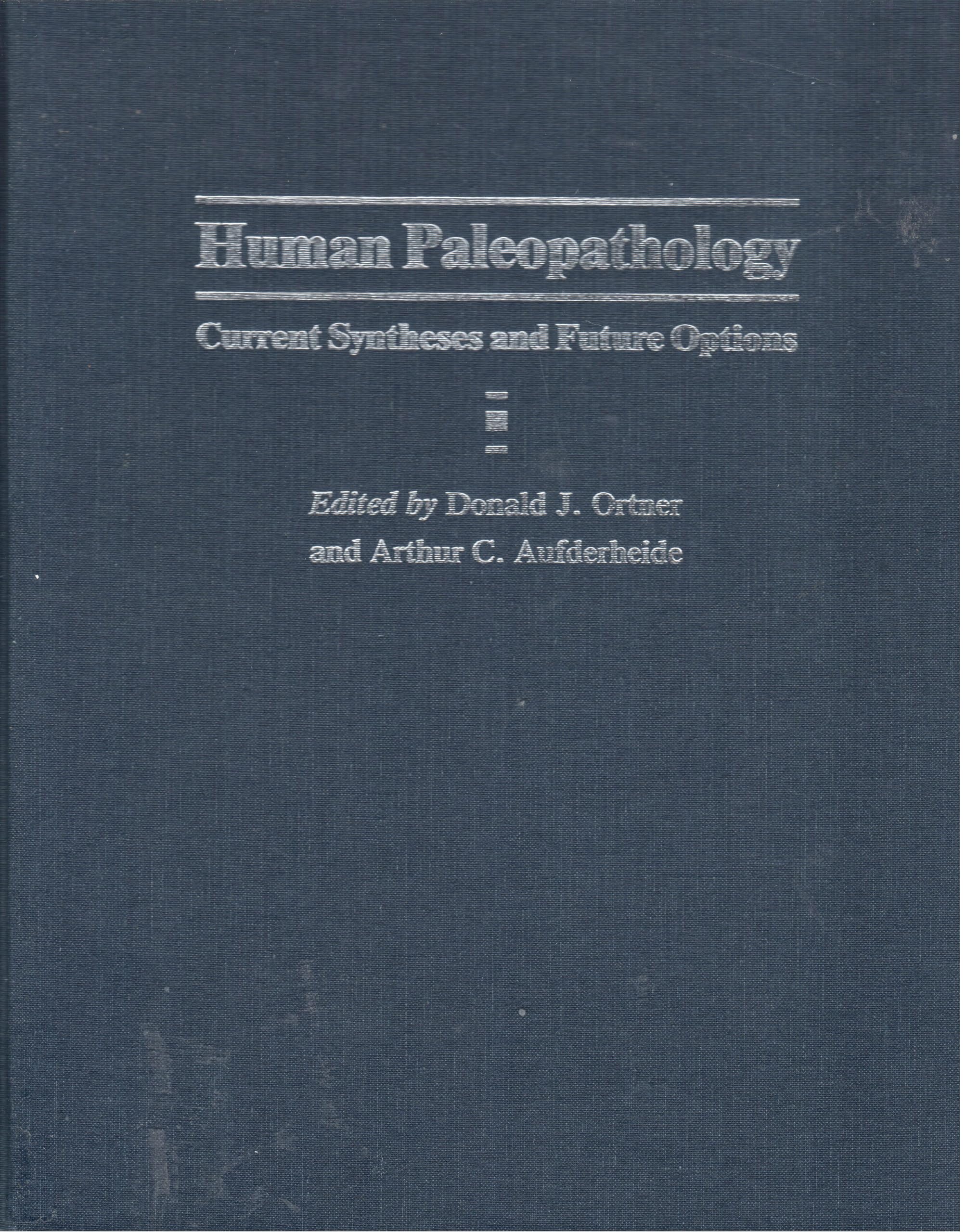 Buy Human Paleopathology: Current Synthesis and Future Options — BookShops.in