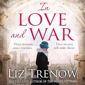 In Love and War Audiobook by Liz Trenow episode artwork