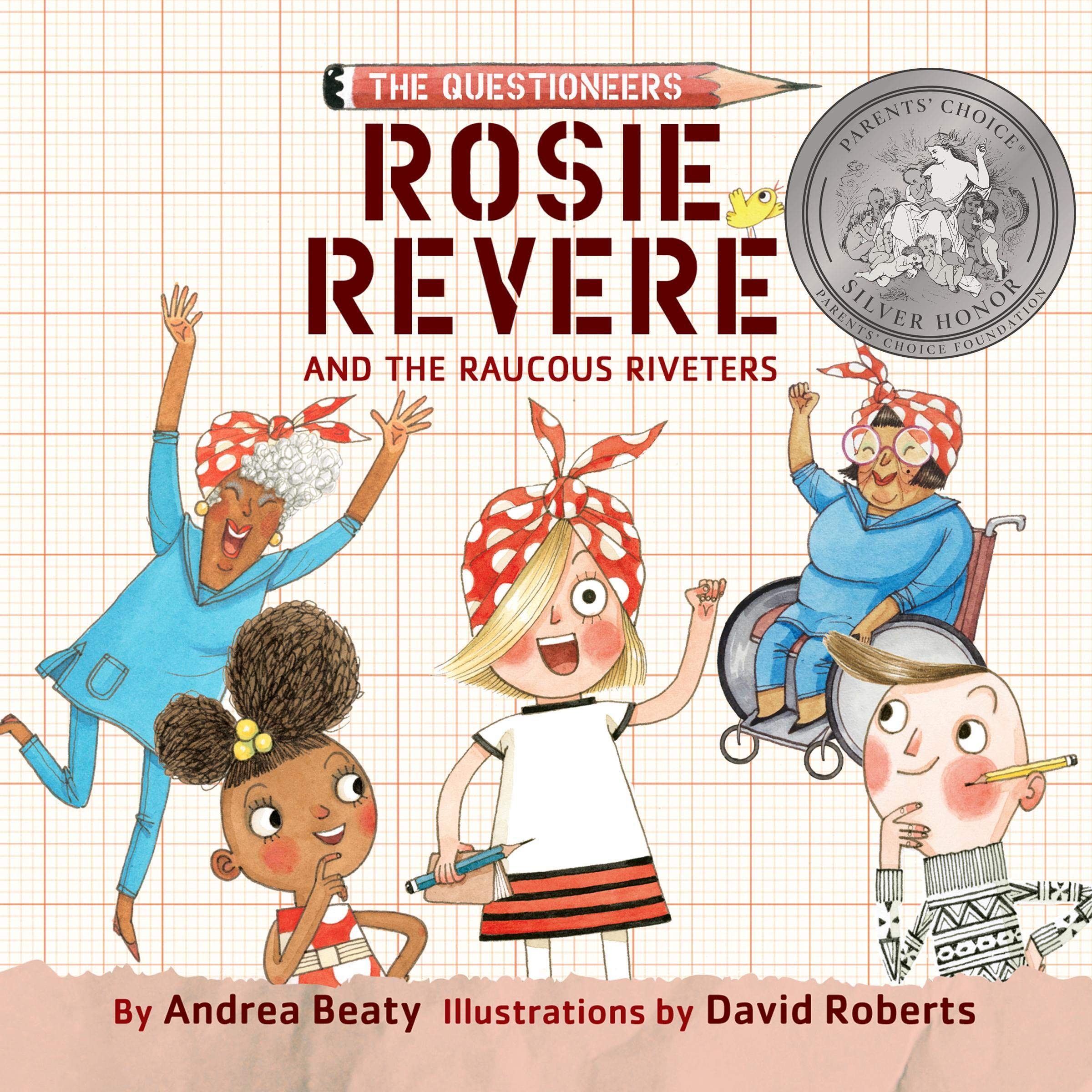 Rosie Revere and the Raucous Riveters