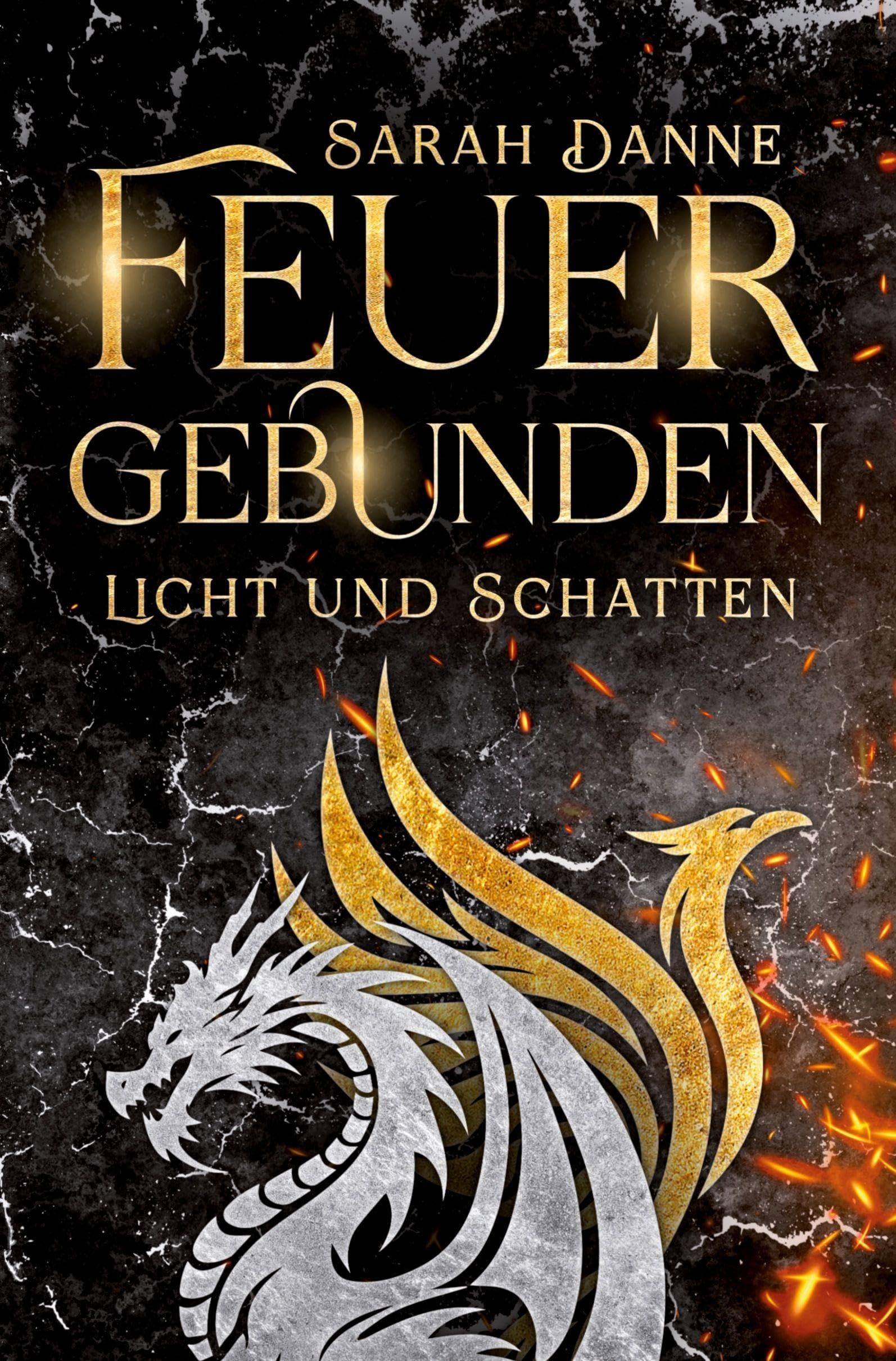 Feuergebunden: Licht und Schatten