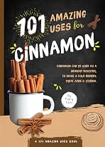 101 Amazing Uses Cinnamon 8