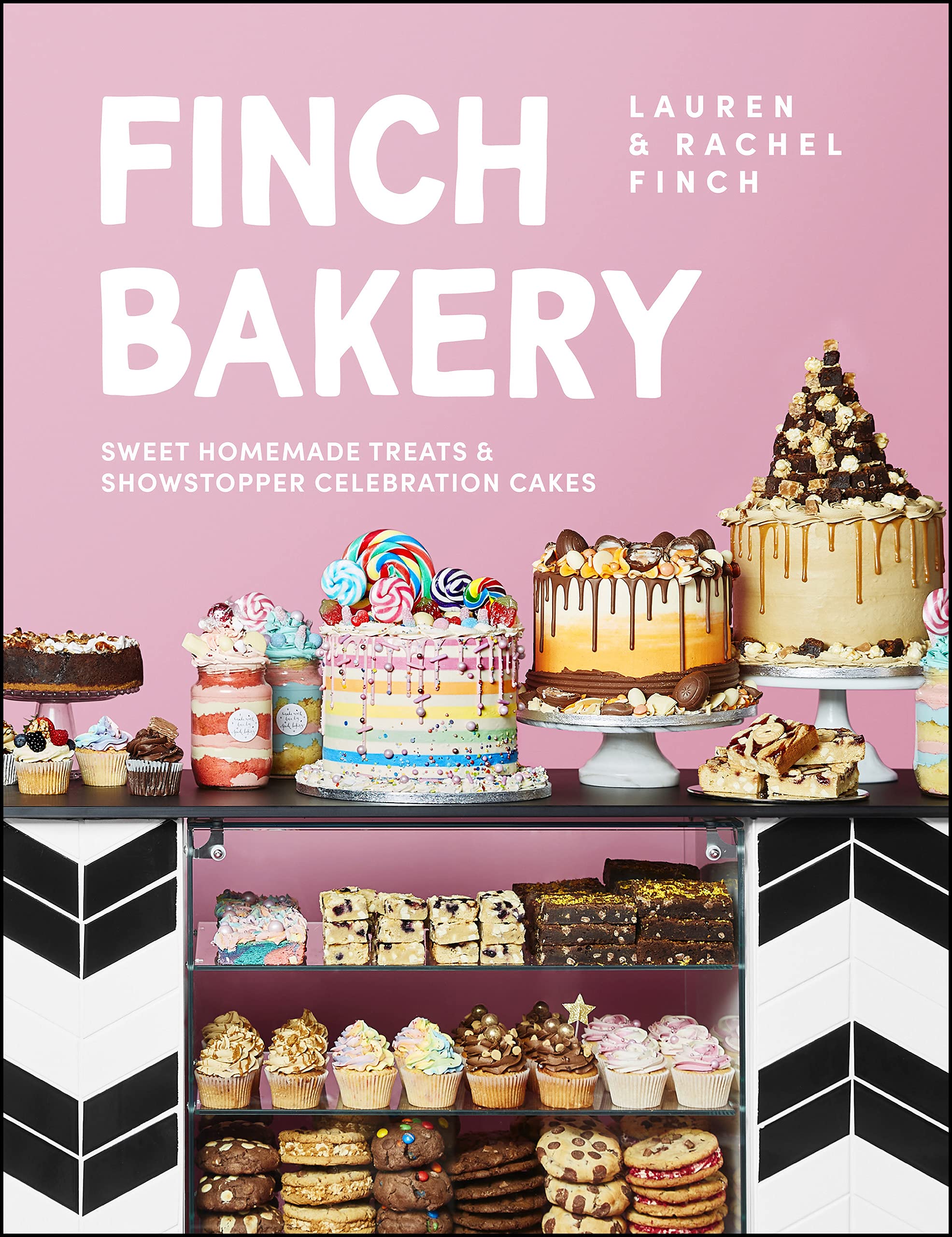 Finch Bakery: Sweet Homemade Treats and Showstopper Celebration Cakes. A SUNDAY TIMES BESTSELLER