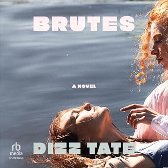 Brutes Audiobook by Dizz Tate episode artwork