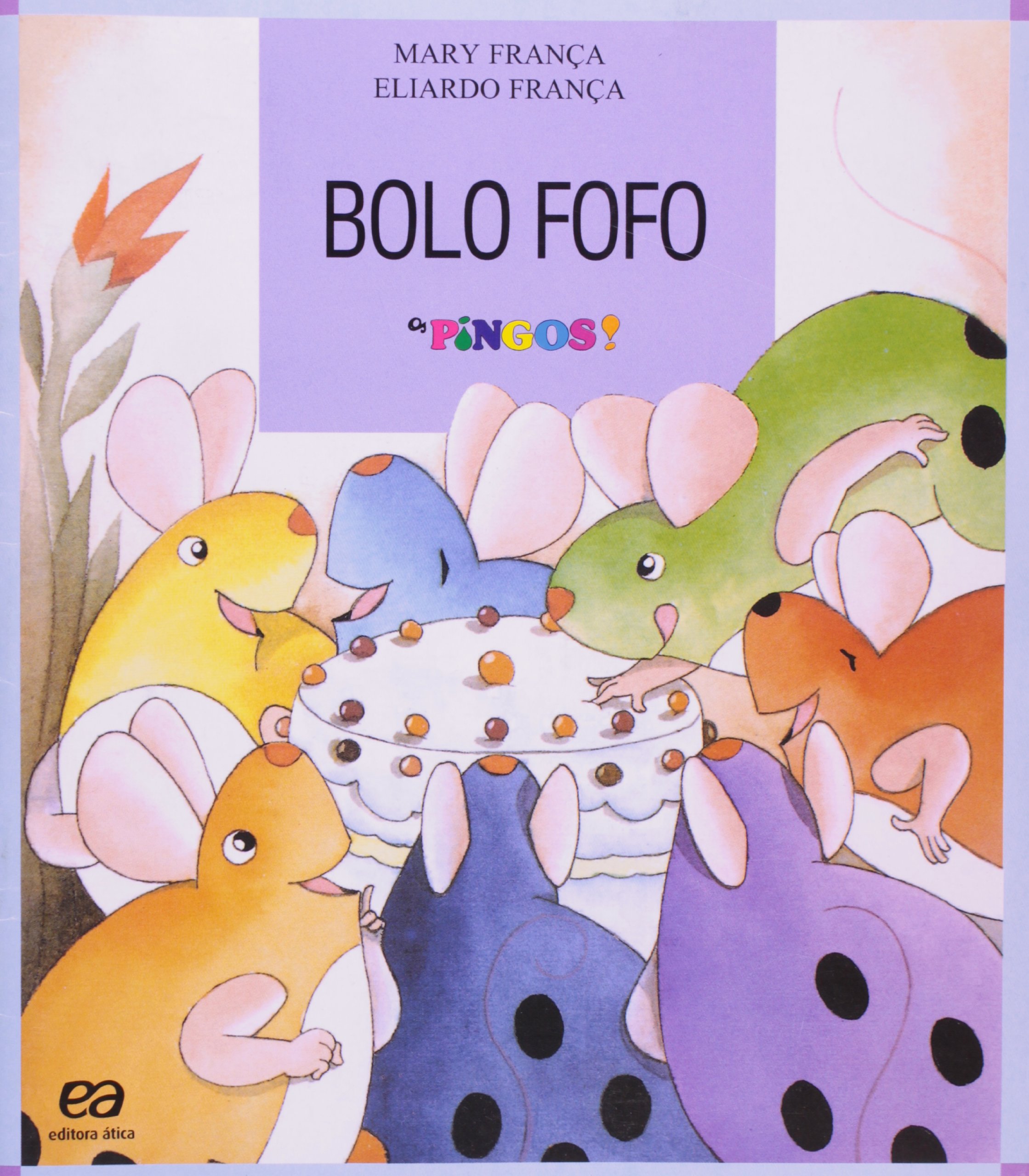 Bolo fofo! : França, Mary, França, Eliardo: Amazon.com.br: Livros