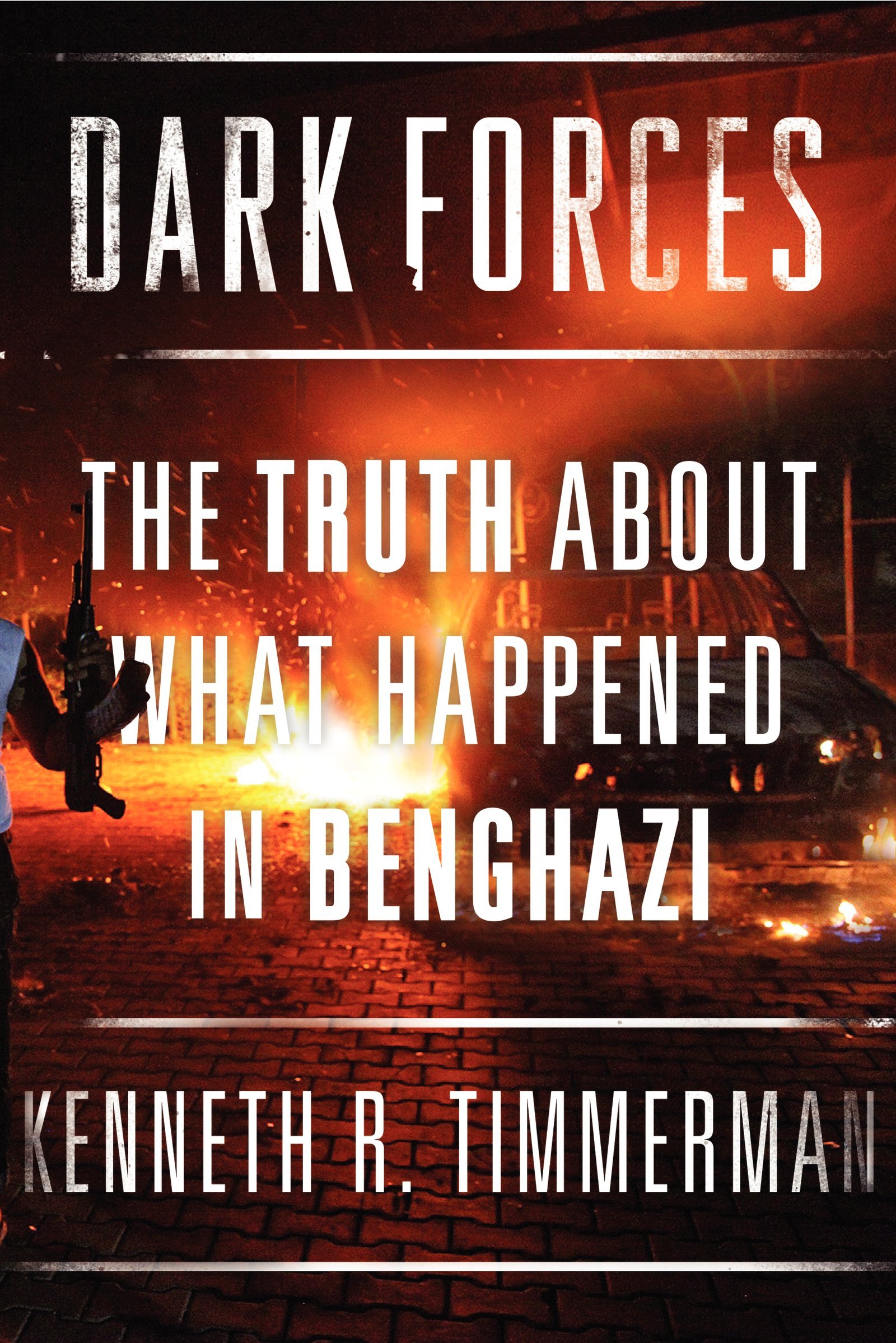 Buy Dark Forces: The Truth About What Happened in Benghazi — BookShops.in
