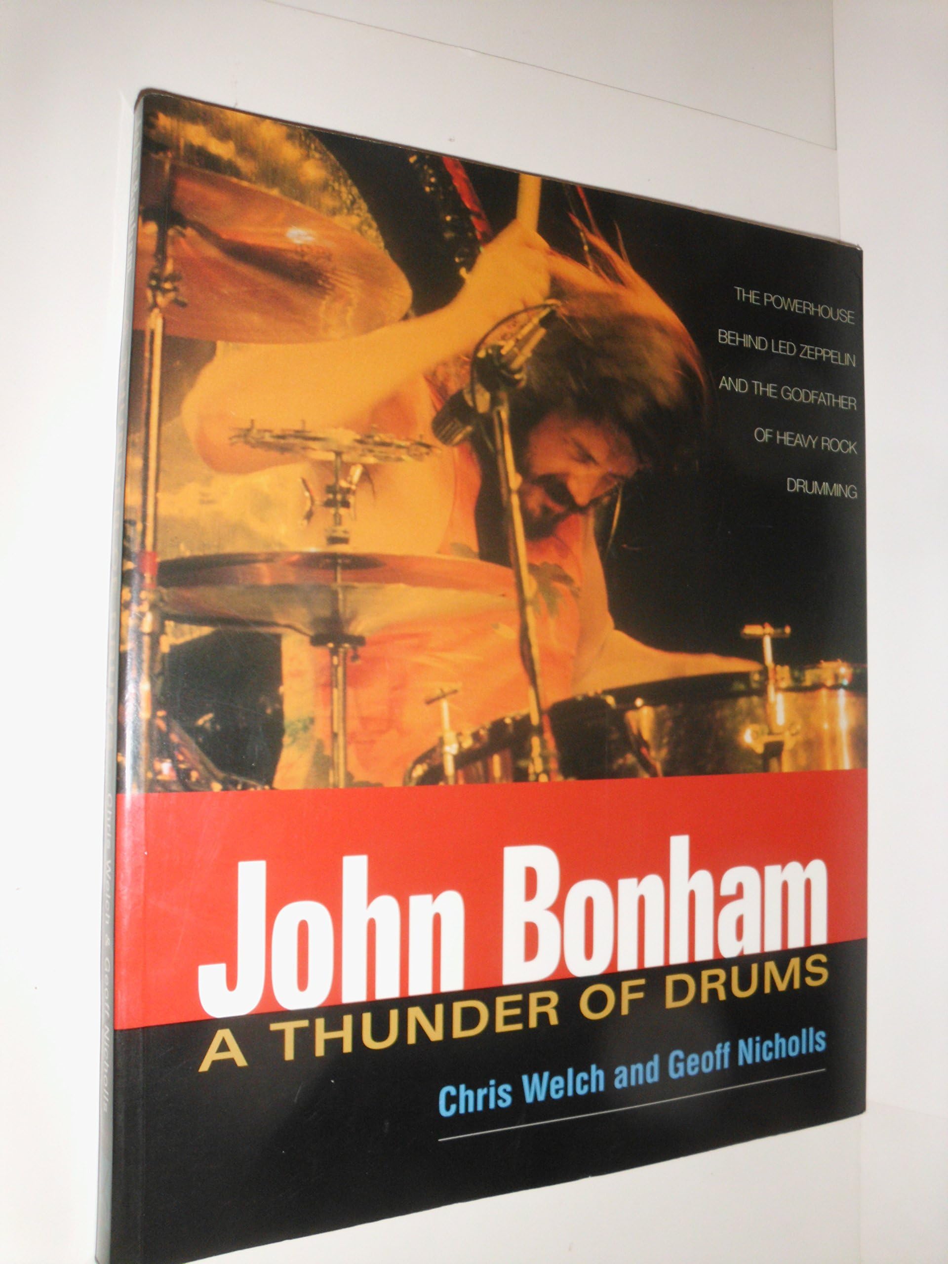 John Bonham: A Thunder of Drums Paperback – October 10, 2001