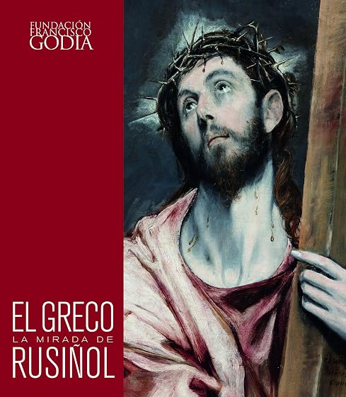 El greco. La mirada de rusiñol