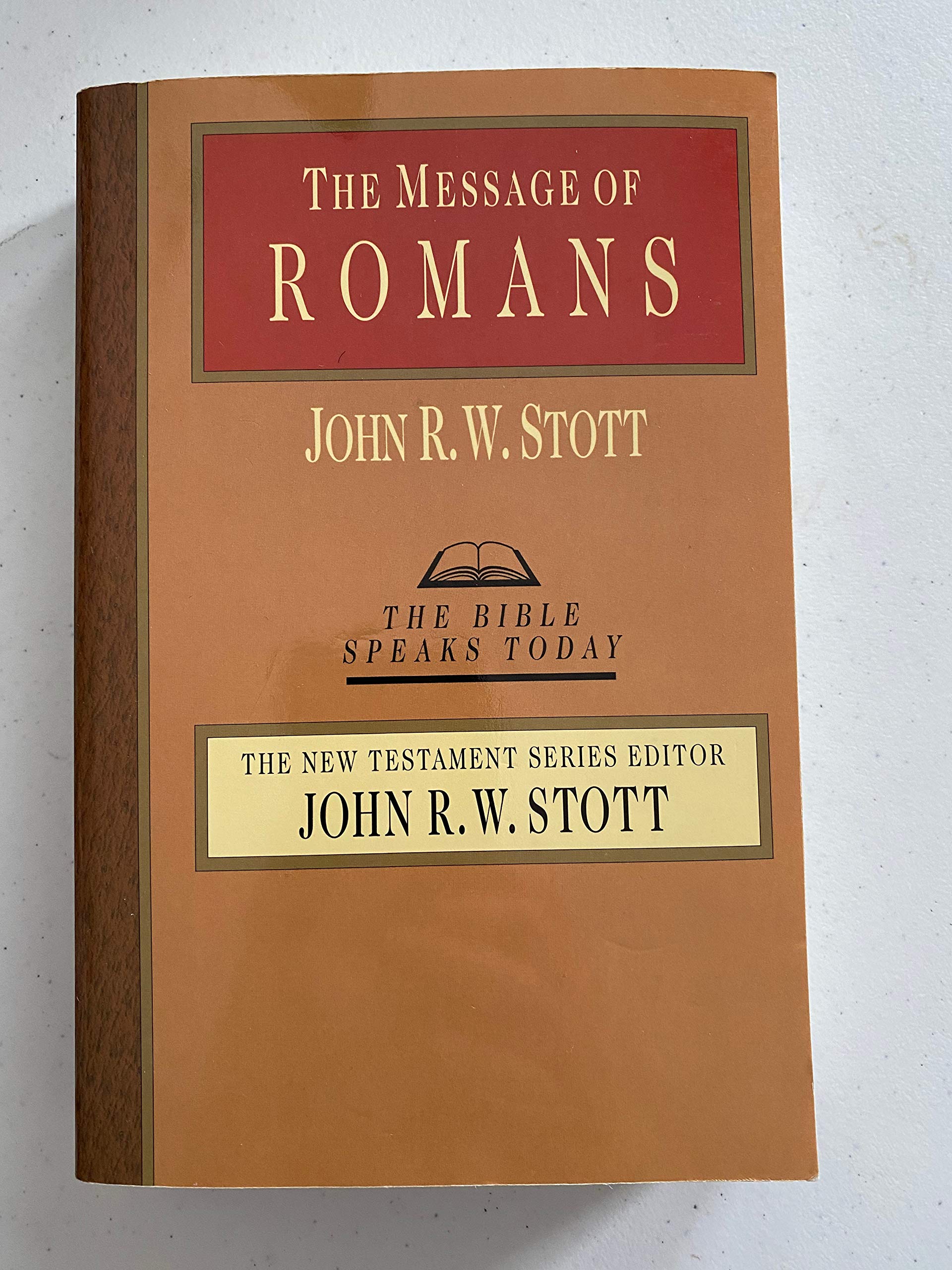 The Message of Romans: God's Good News for the World (The Bible Speaks Today Series)