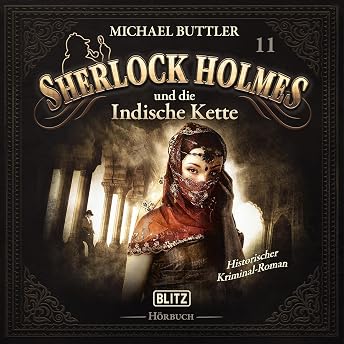 Sherlock Holmes und die indische Kette Hörbuch von Michael Buttler episode artwork