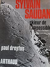 Download Sylvain saudan skieur de l'impossible PDF