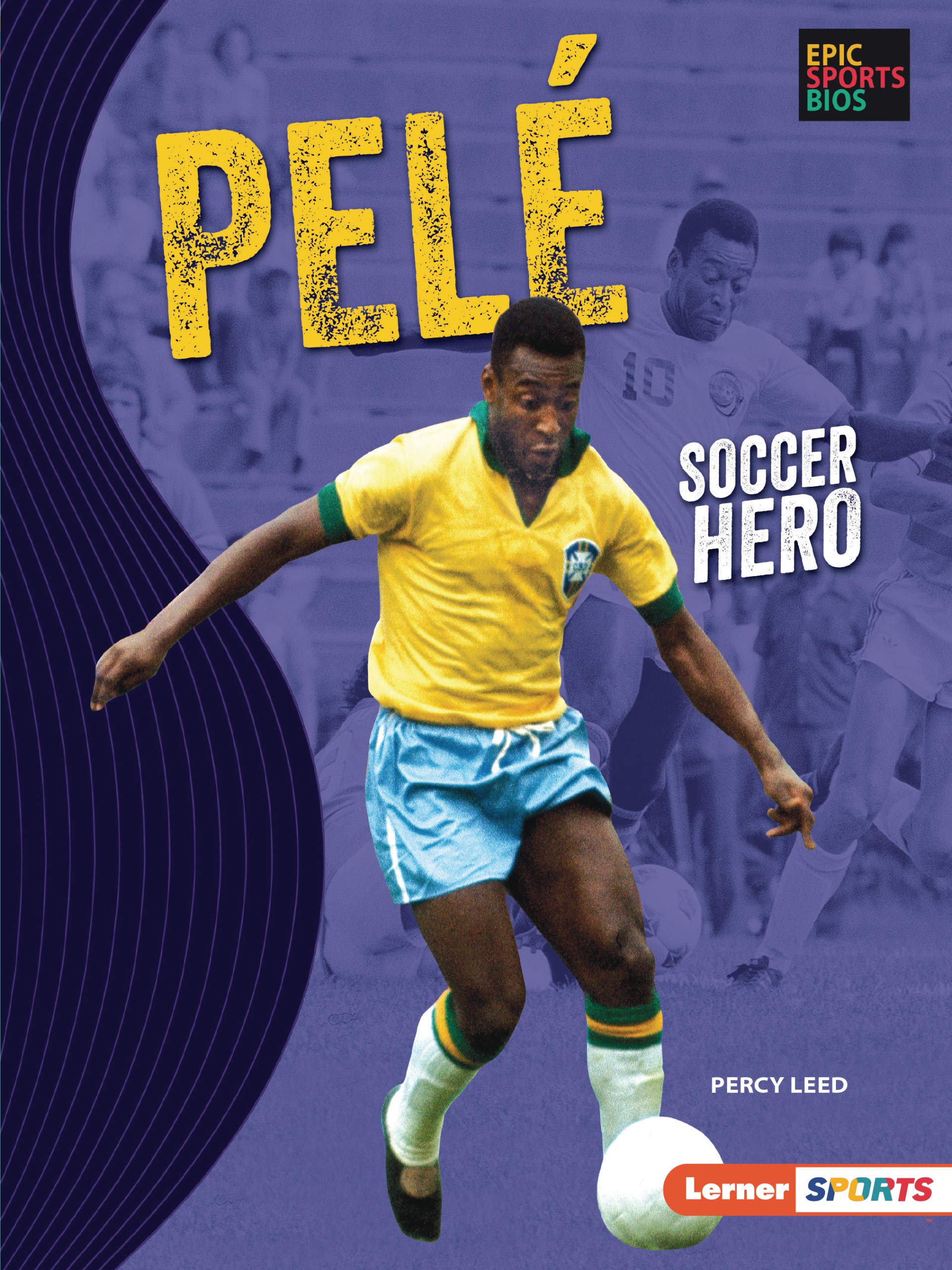 Percy LeedPelé: Soccer Hero