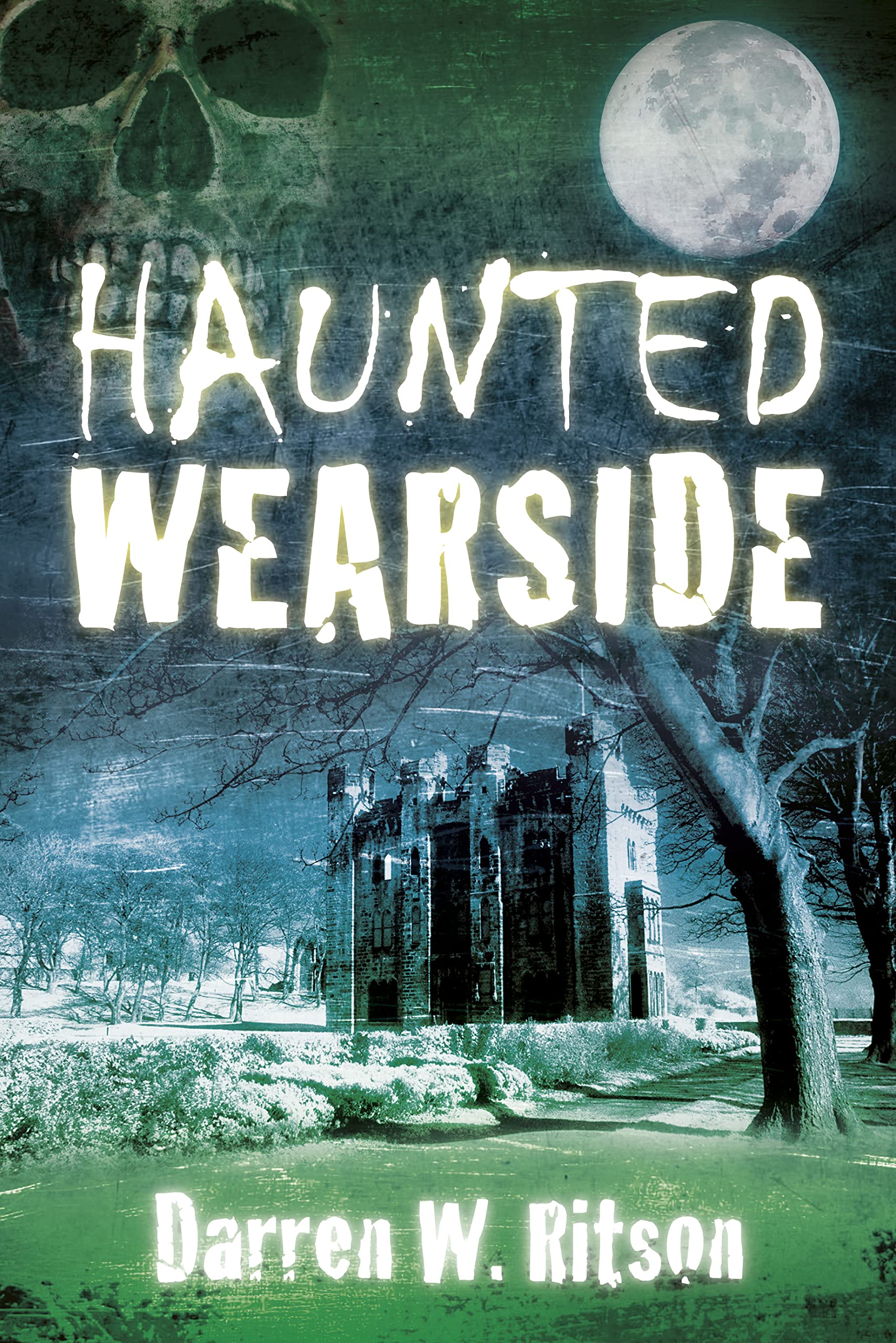 Haunted Wearside by Ritson  New 9780752460888 Fast Free Shipping^*