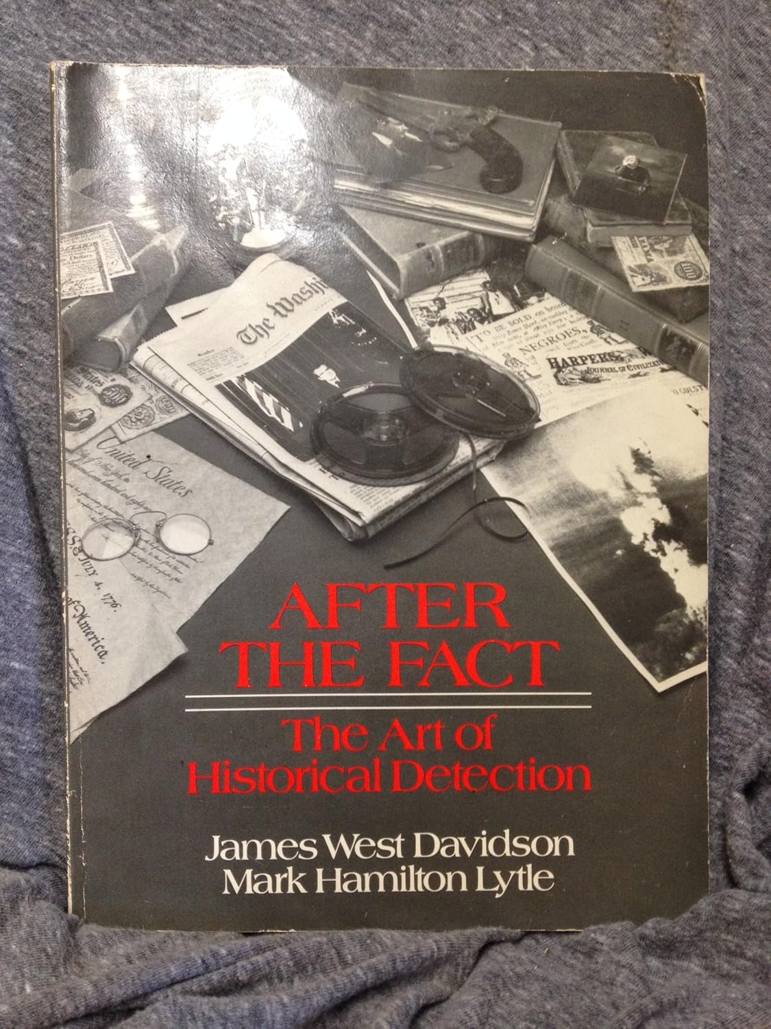 After the fact: The art of historical detection: Davidson, James West