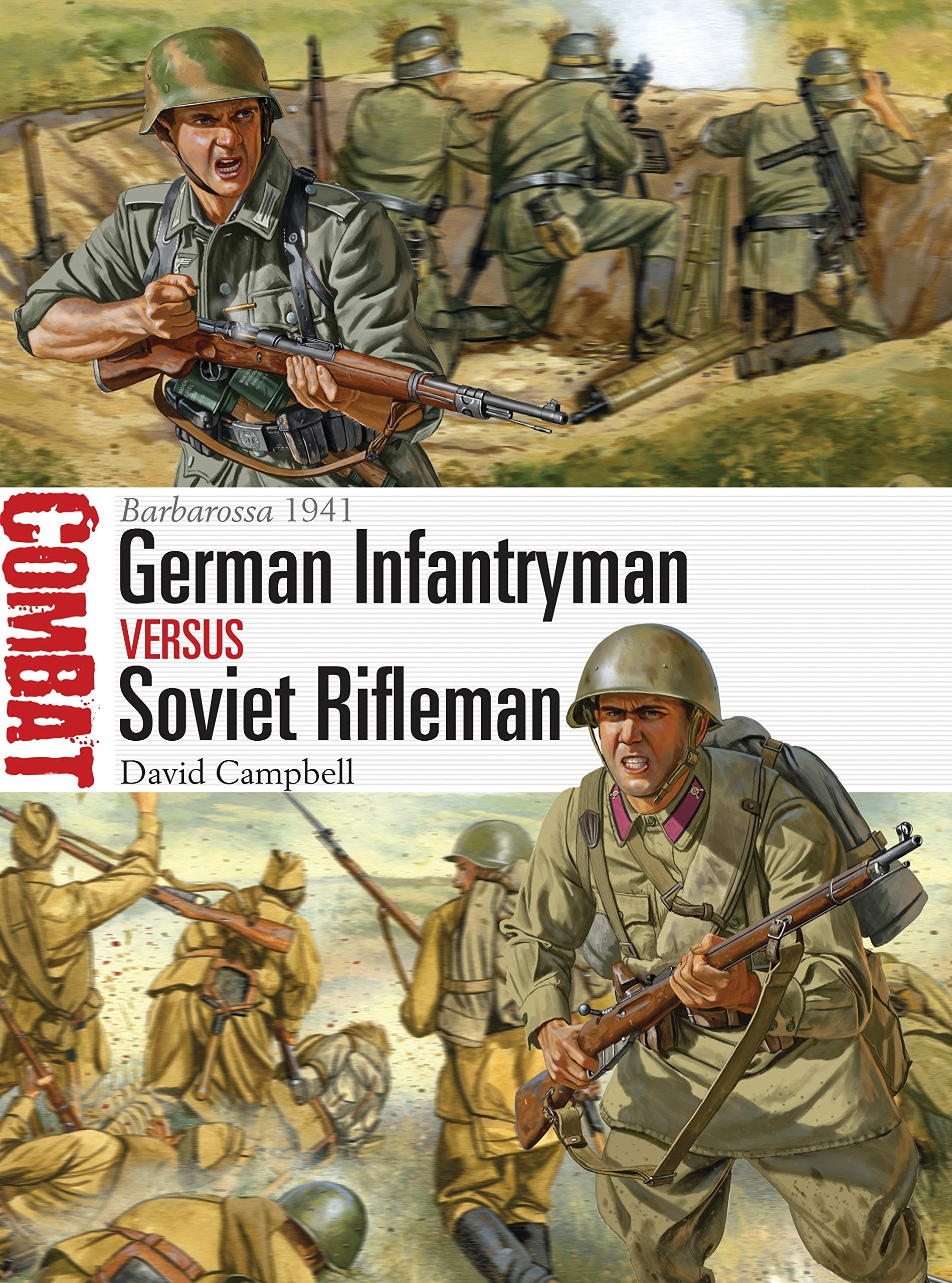German Infantryman vs Soviet Rifleman: Barbarossa 1941: 7 (Combat)