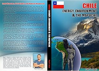 Chile - Energy, Environment and The Mapuche