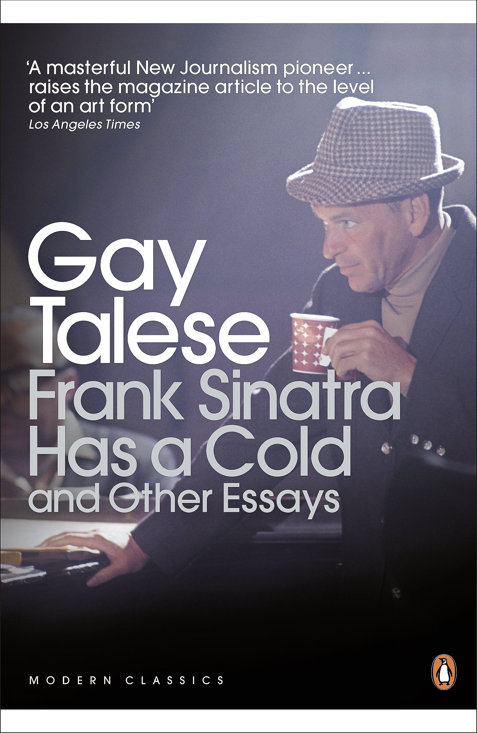 Frank Sinatra Has a Cold: And Other Essays (Penguin Modern Classics)