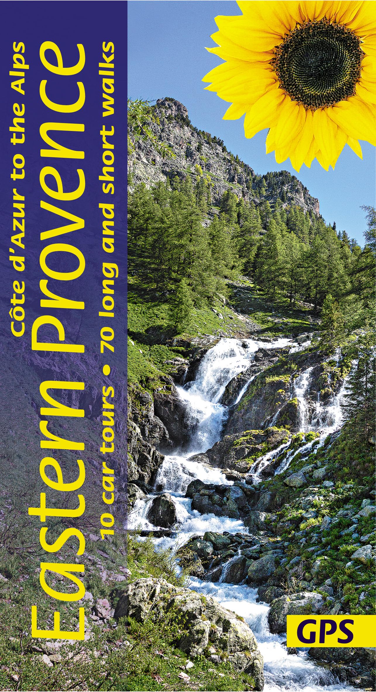 Eastern Provence Walking Guide – Cote D’Azur to the Alps: 70 long and short walks with detailed maps and GPS; 10 car tours with pull-out map (Sunflower Landscapes) (Sunflower Guides)