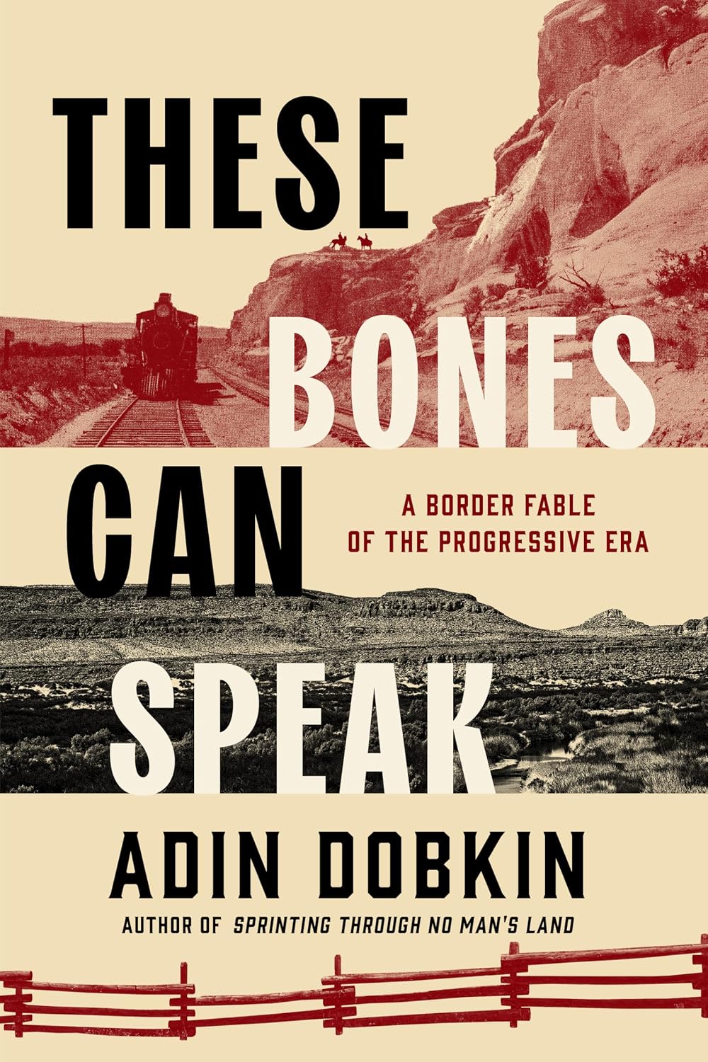 These Bones Can Speak: A Border Fable of the Progressive Era