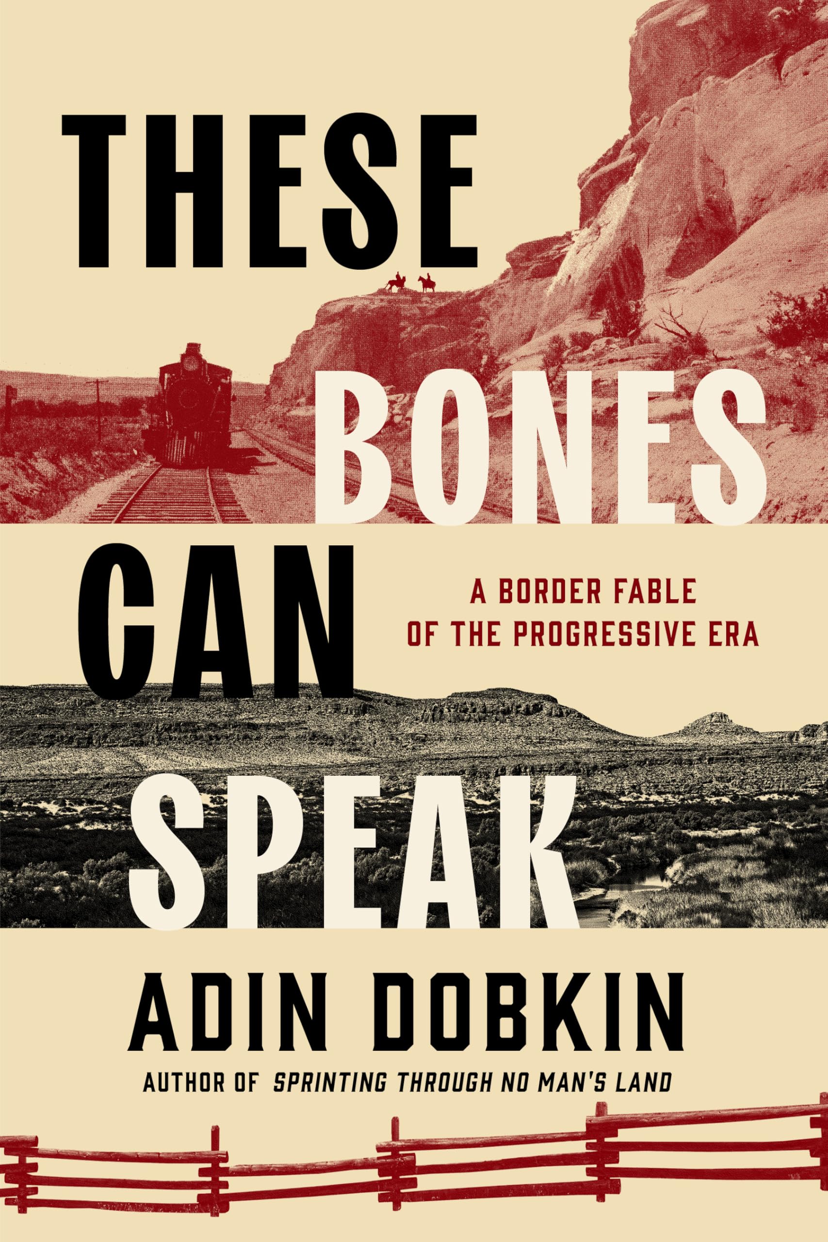 These Bones Can Speak: A Border Fable of the Progressive Era