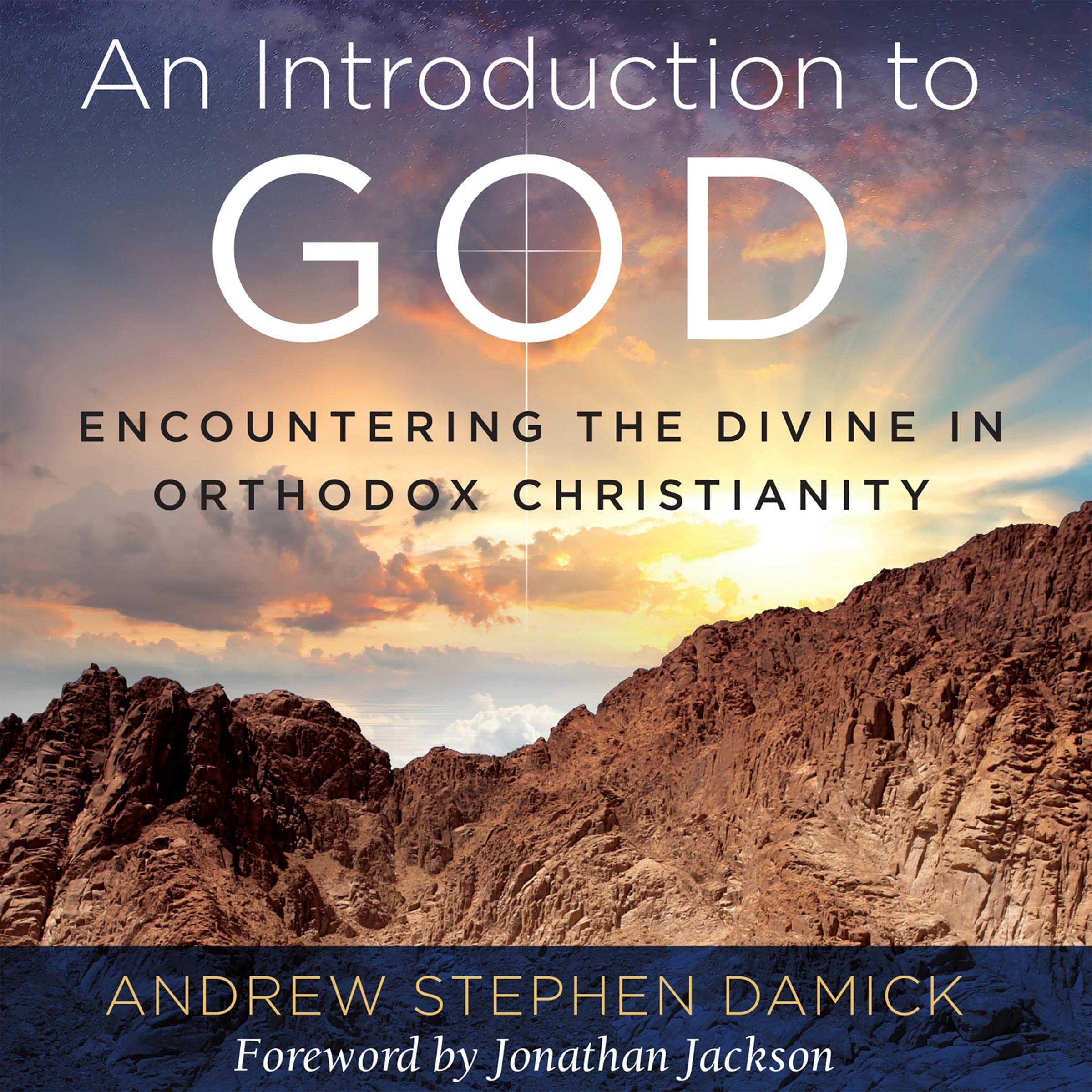 Cover art for An Introduction to God: Encountering the Divine in Orthodox Christianity