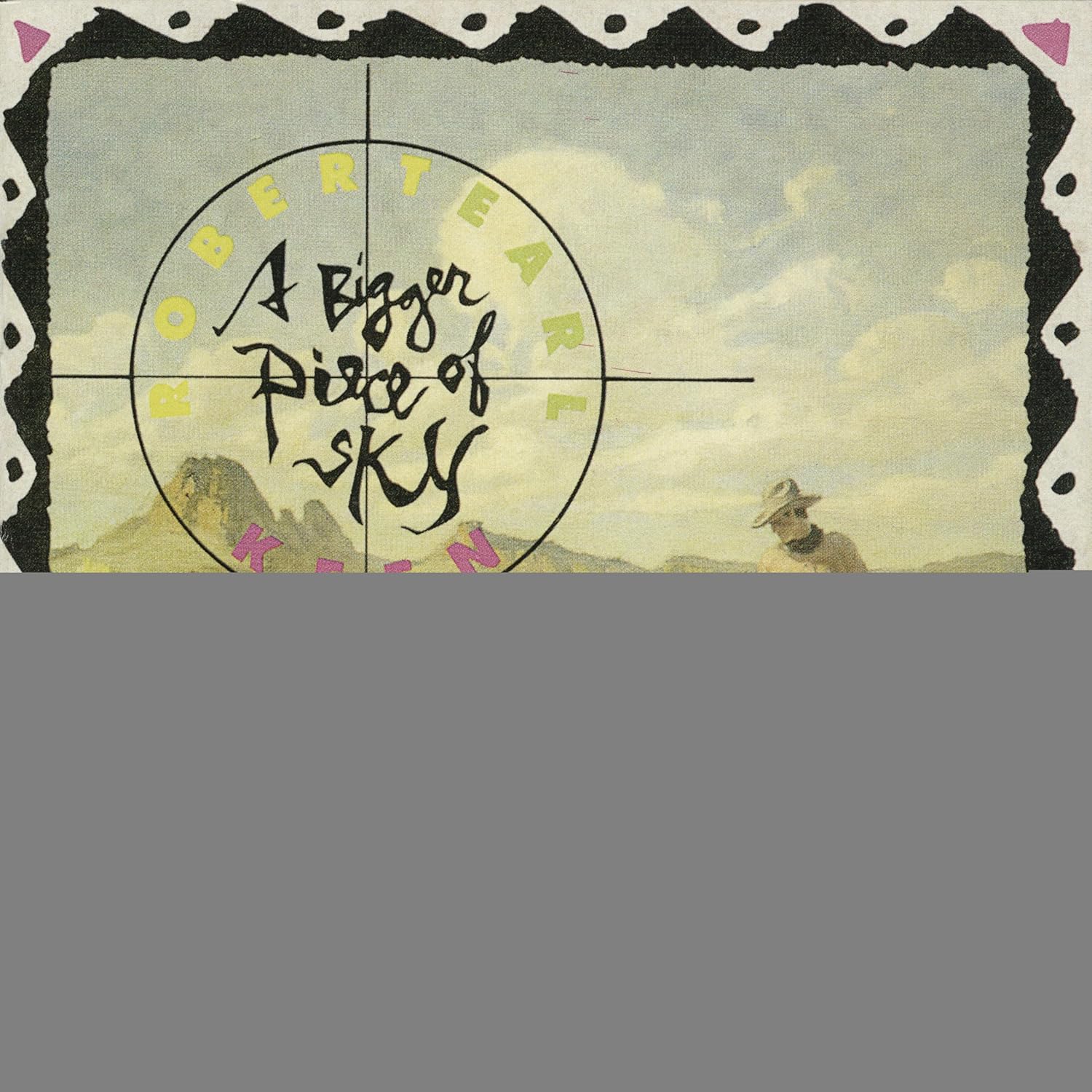 Bigger Piece Of Sky [Disco de Vinil] por Robert Earl Keen — capa do álbum