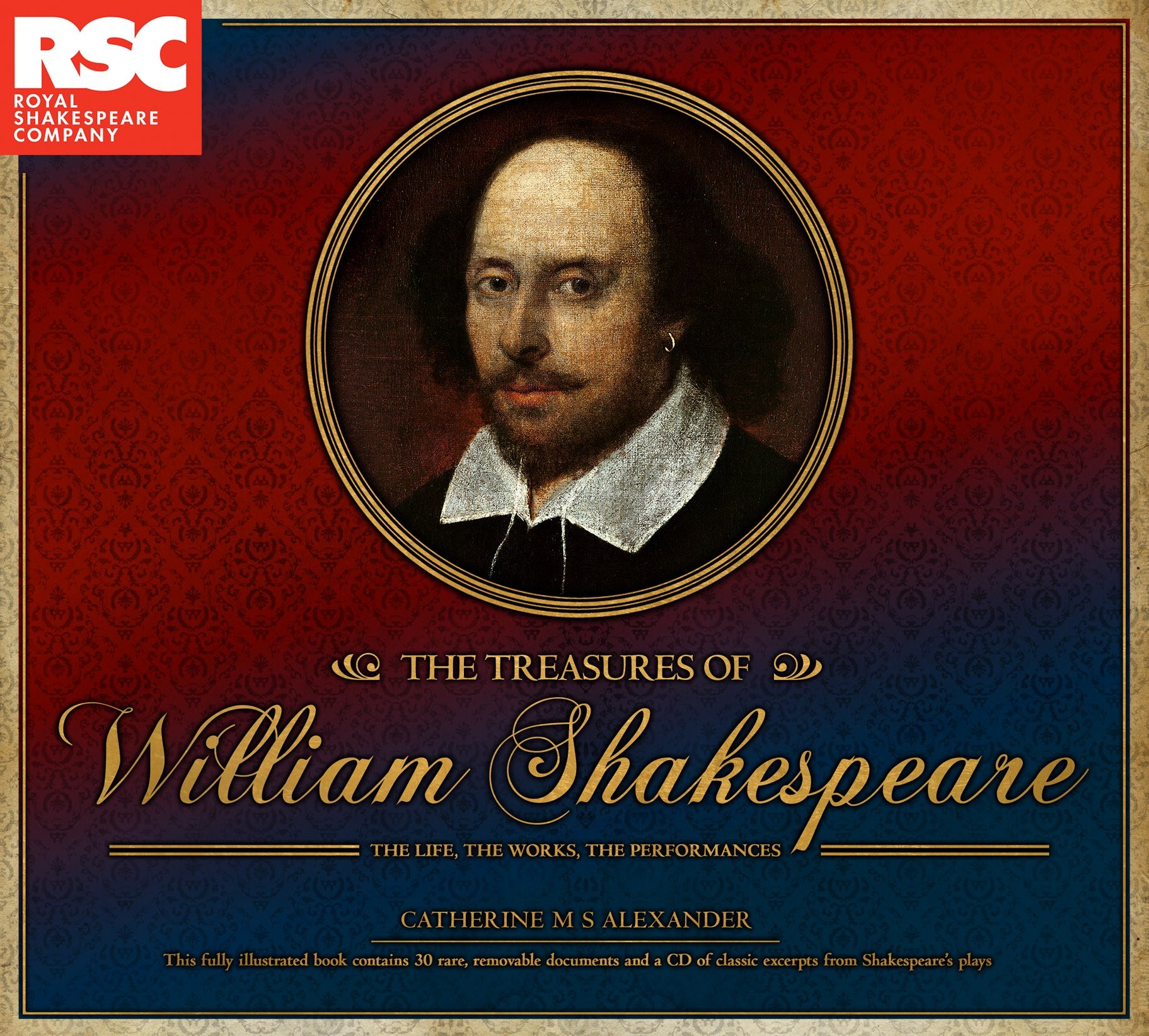 The Treasures of William Shakespeare (Rsc): The Life, the Works, The Performances