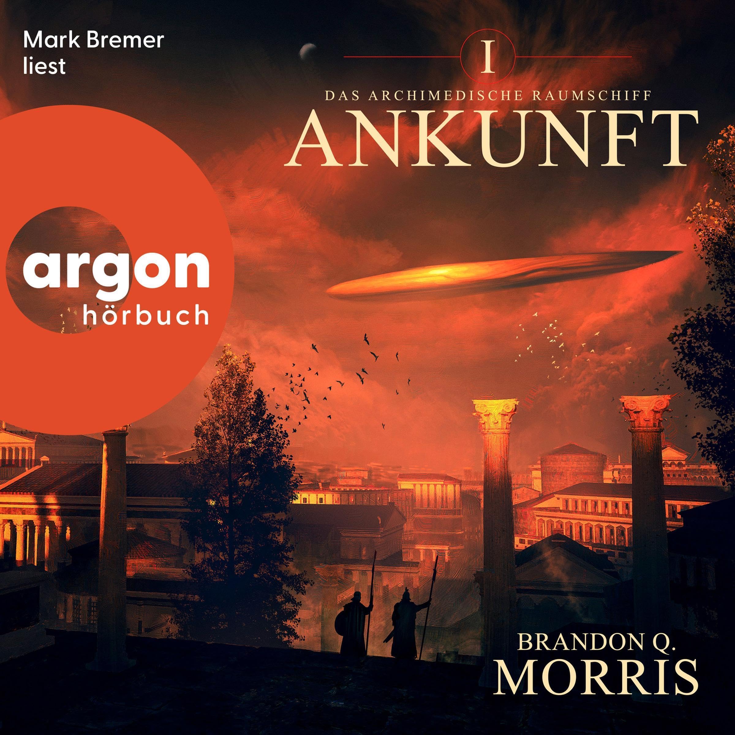 Cover art for Das archimedische Raumschiff: Ankunft