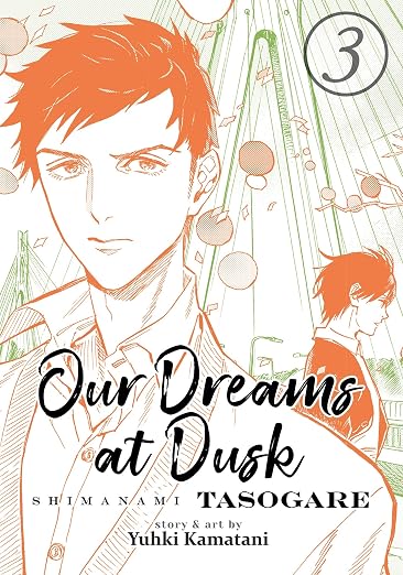 Our Dreams at Dusk: Shimanami Tasogare Vol. 3 : Kamatani, Yuhki: Amazon