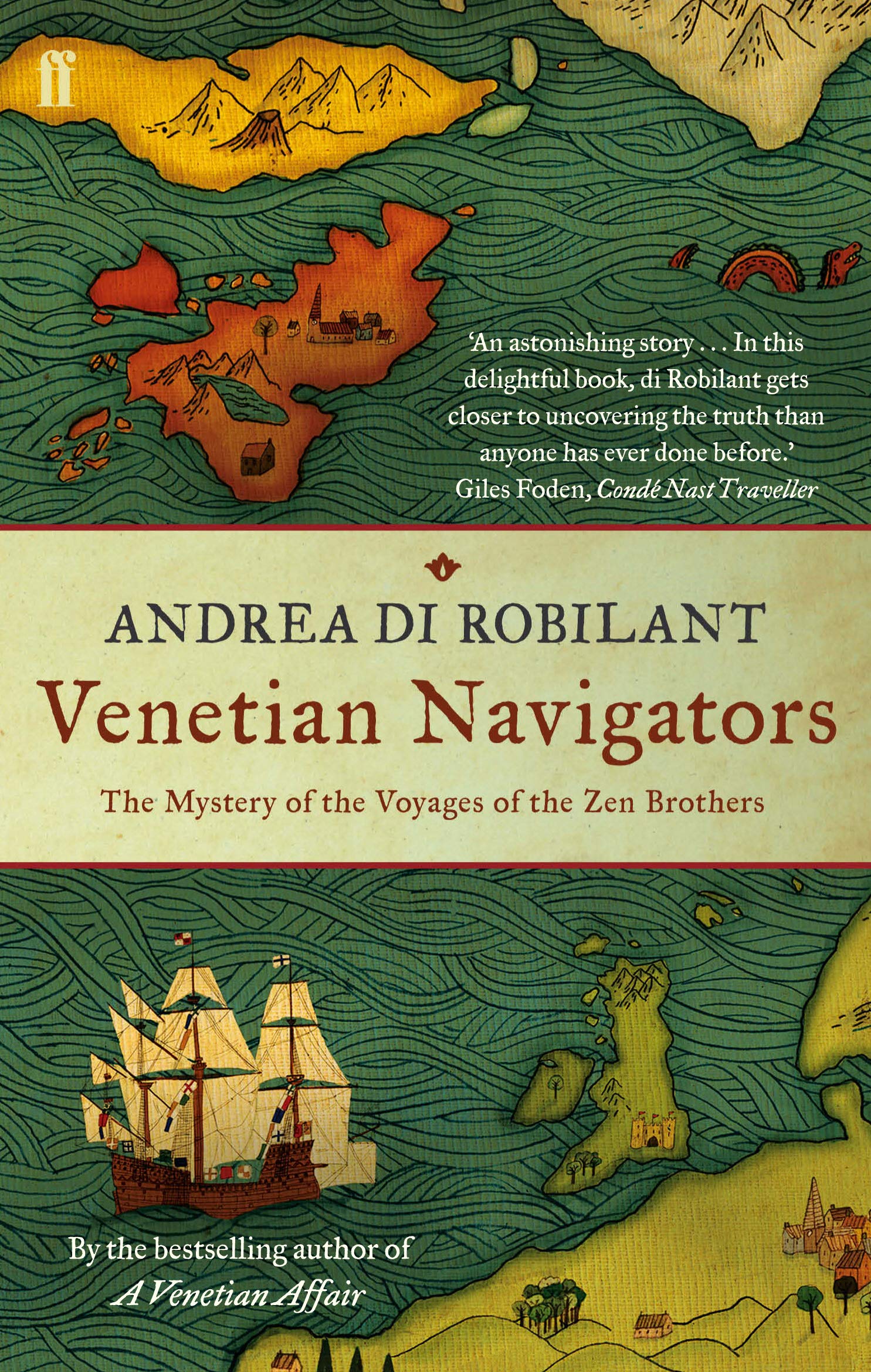 Venetian Navigators: The Voyages of the Zen Brothers to the Far .9780571243785