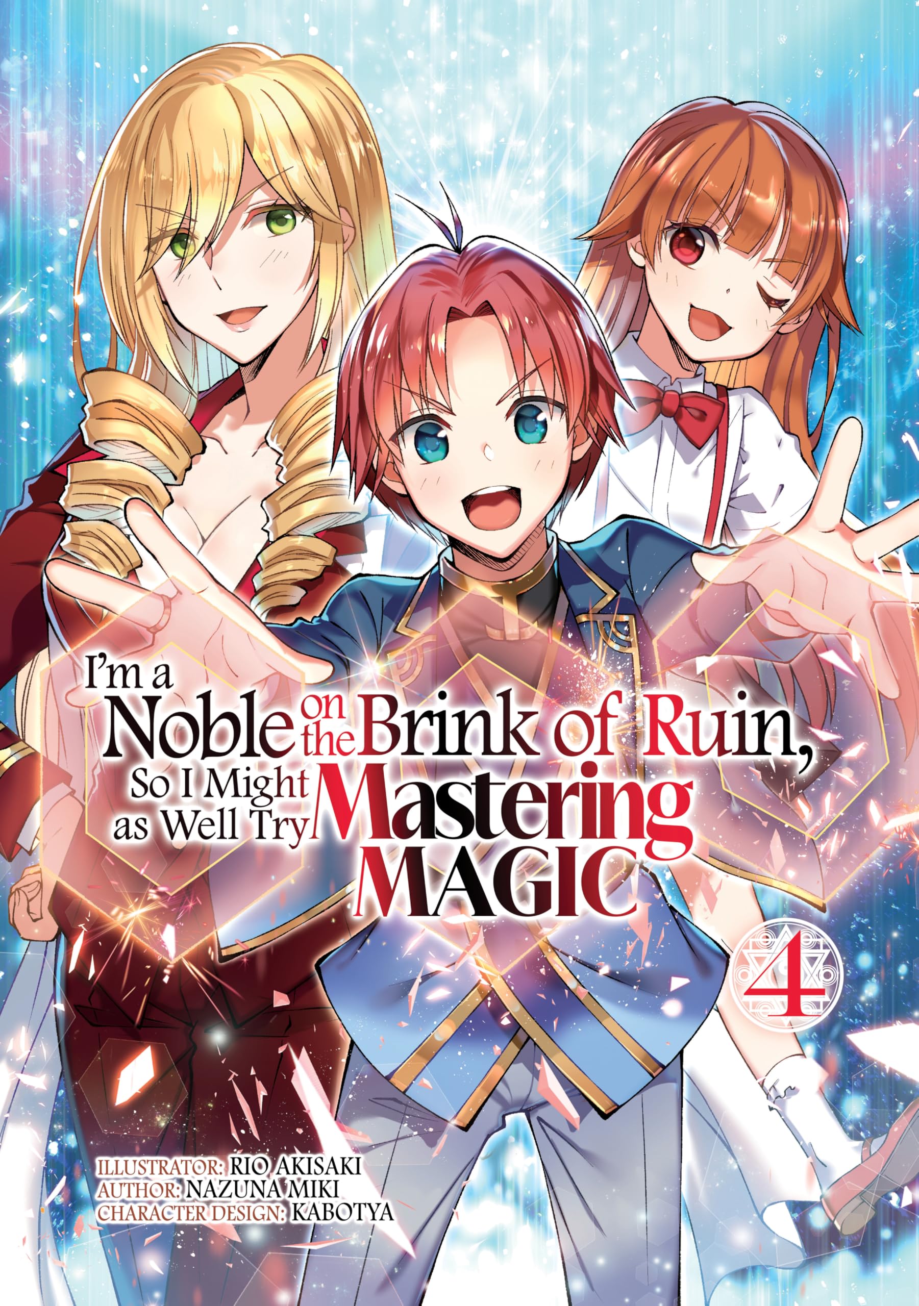 I'm a Noble on the Brink of Ruin, So I Might as Well Try Mastering Magic (Manga): Volume 4