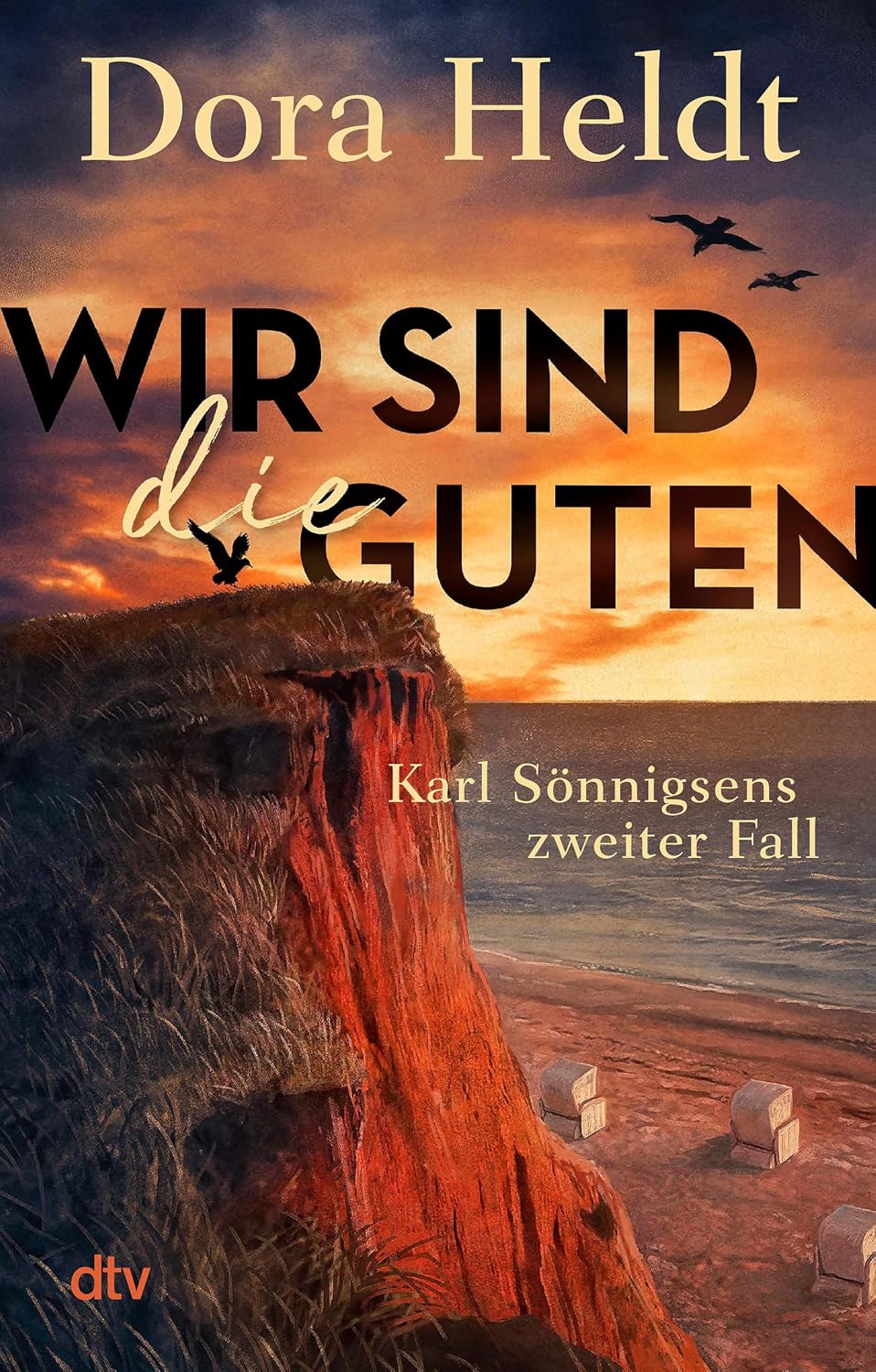 Wir sind die Guten Kriminalroman (Karl Sönnigsen ermittelt 2) eBook