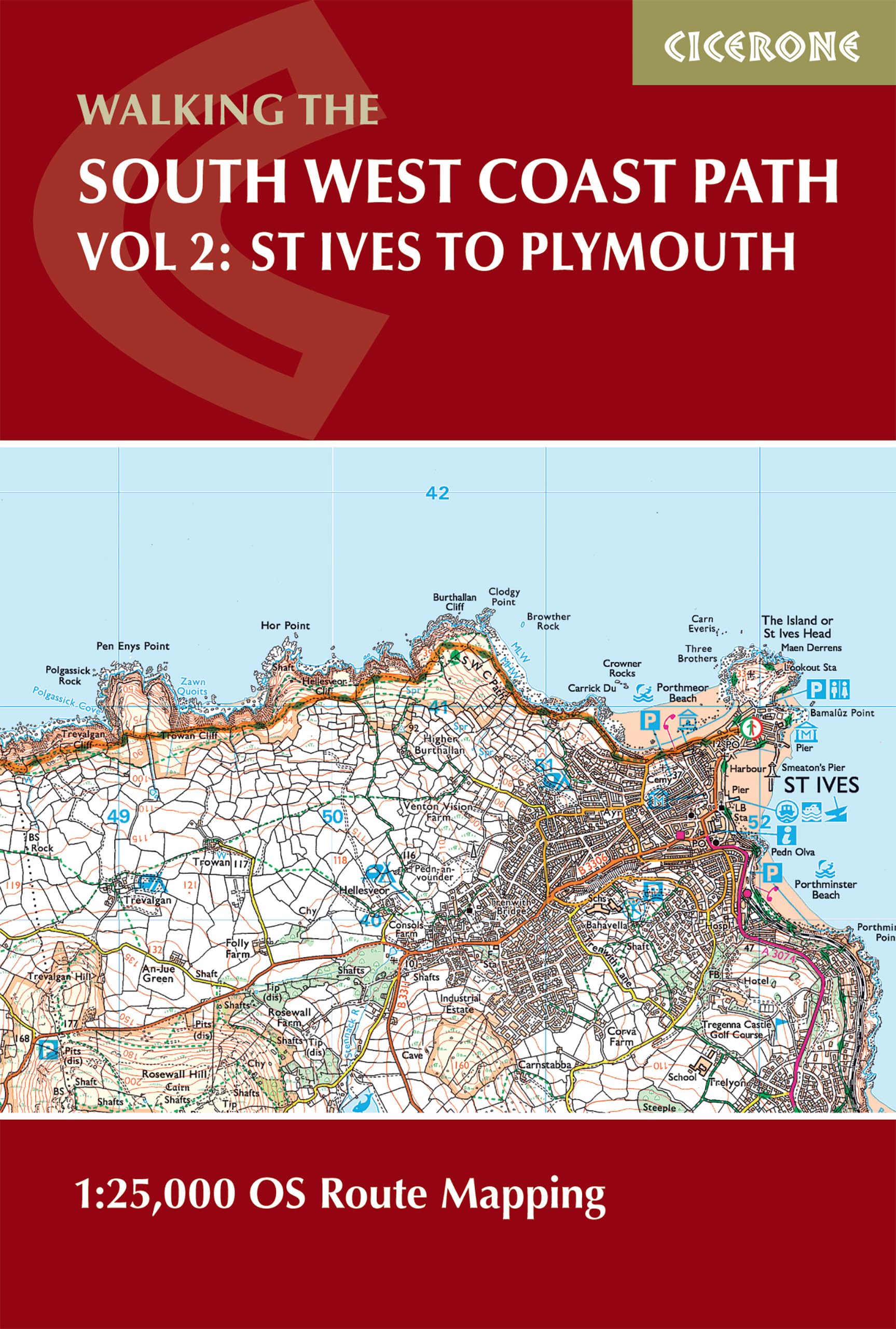 South West Coast Path Map | St Ives to Plymouth | 1:25,000 OS maps: 1:25,000 OS Route Mapping (Cicerone National Trail Maps)