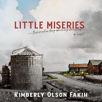 Little Miseries Audiobook by Kimberly Olson Fakih episode artwork