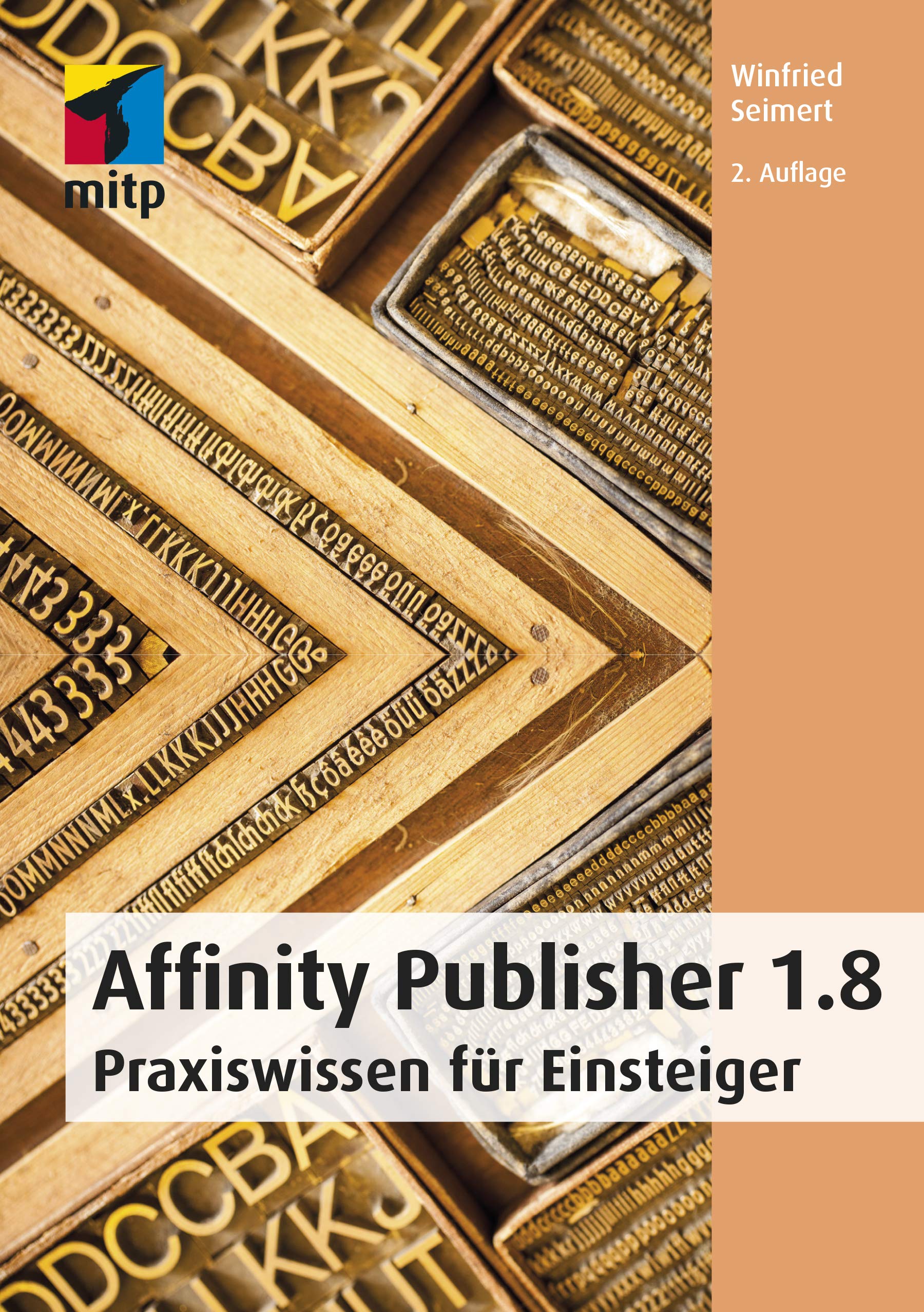 Affinity Publisher 1.8: Praxiswissen für Einsteiger (mitp Anwendungen) (German Edition)