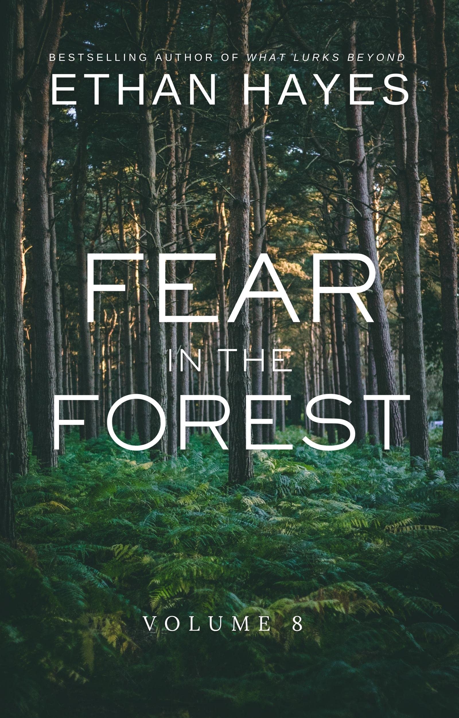 Fear in the Forest: Volume 8