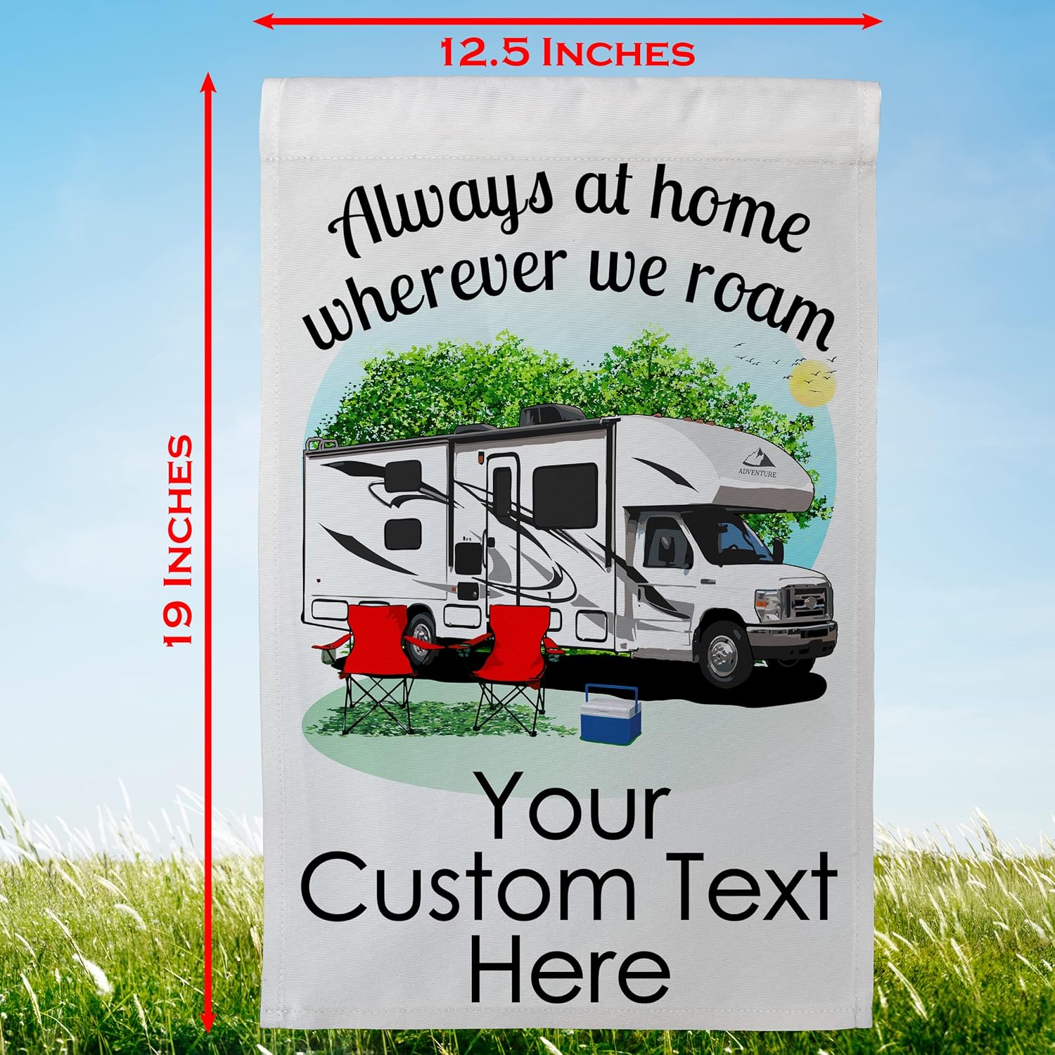 Always at Home Wherever We Roam, White Class C Motorhome Campsite Flag Personalized with 3 Additional Lines of Your Custom Text, Printed on White Fabric