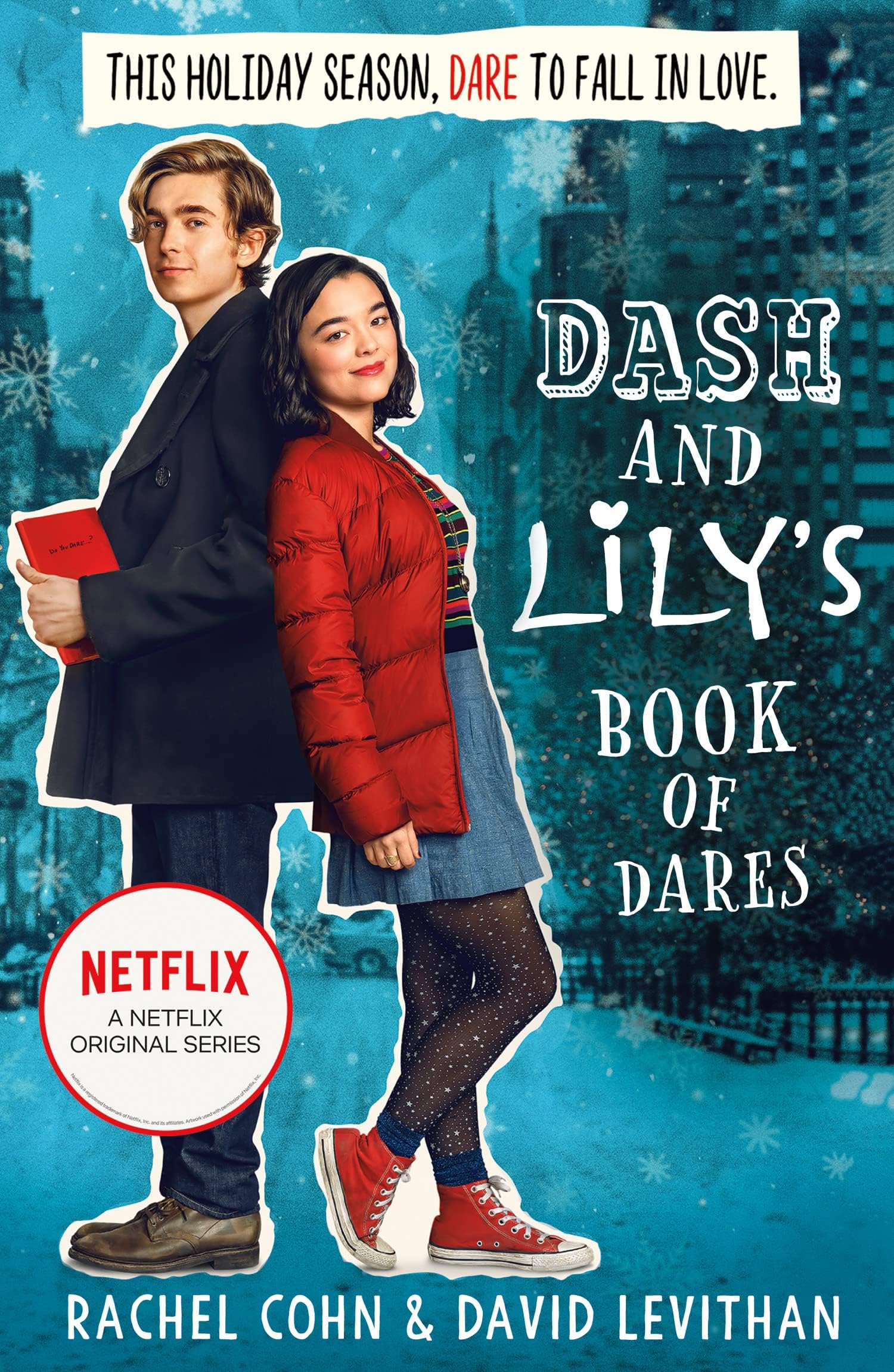 Dash And Lily's Book Of Dares: The hilarious unmissable feel-good romance of 2020! Now an original Netflix Series!