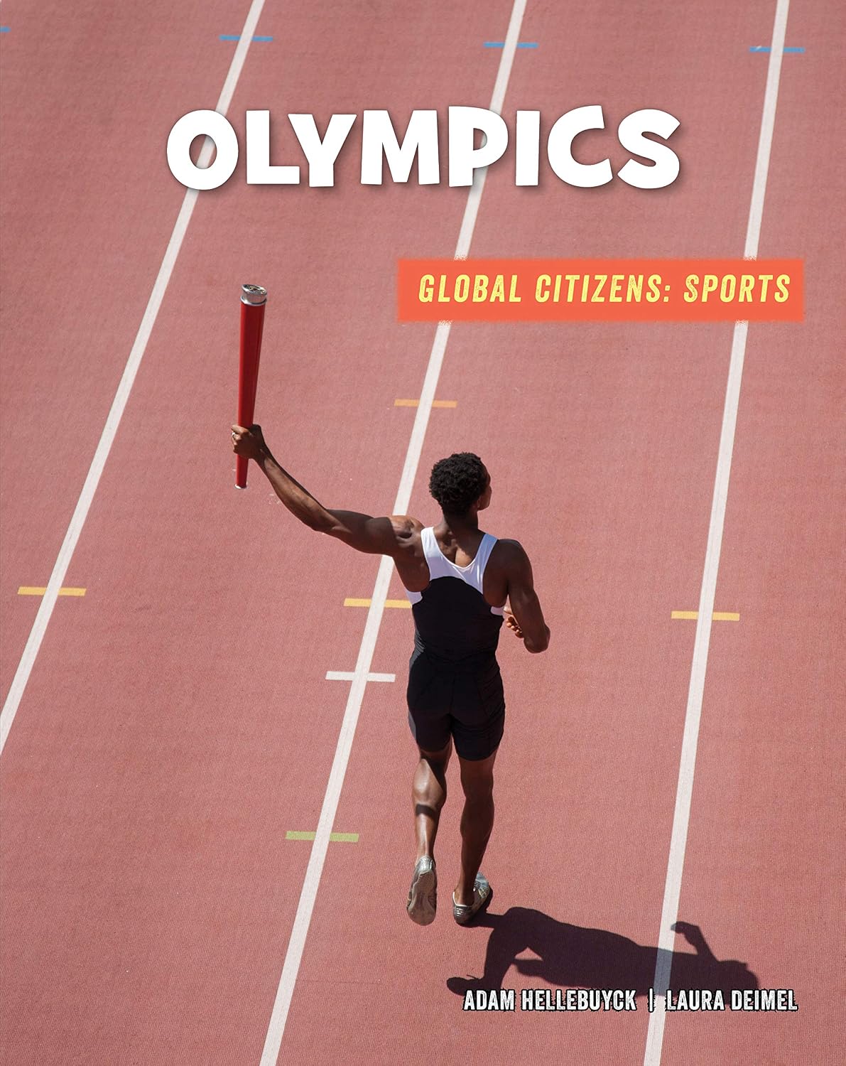 Olympics (21st Century Skills Library: Global Citizens: Sports)      Kindle Edition