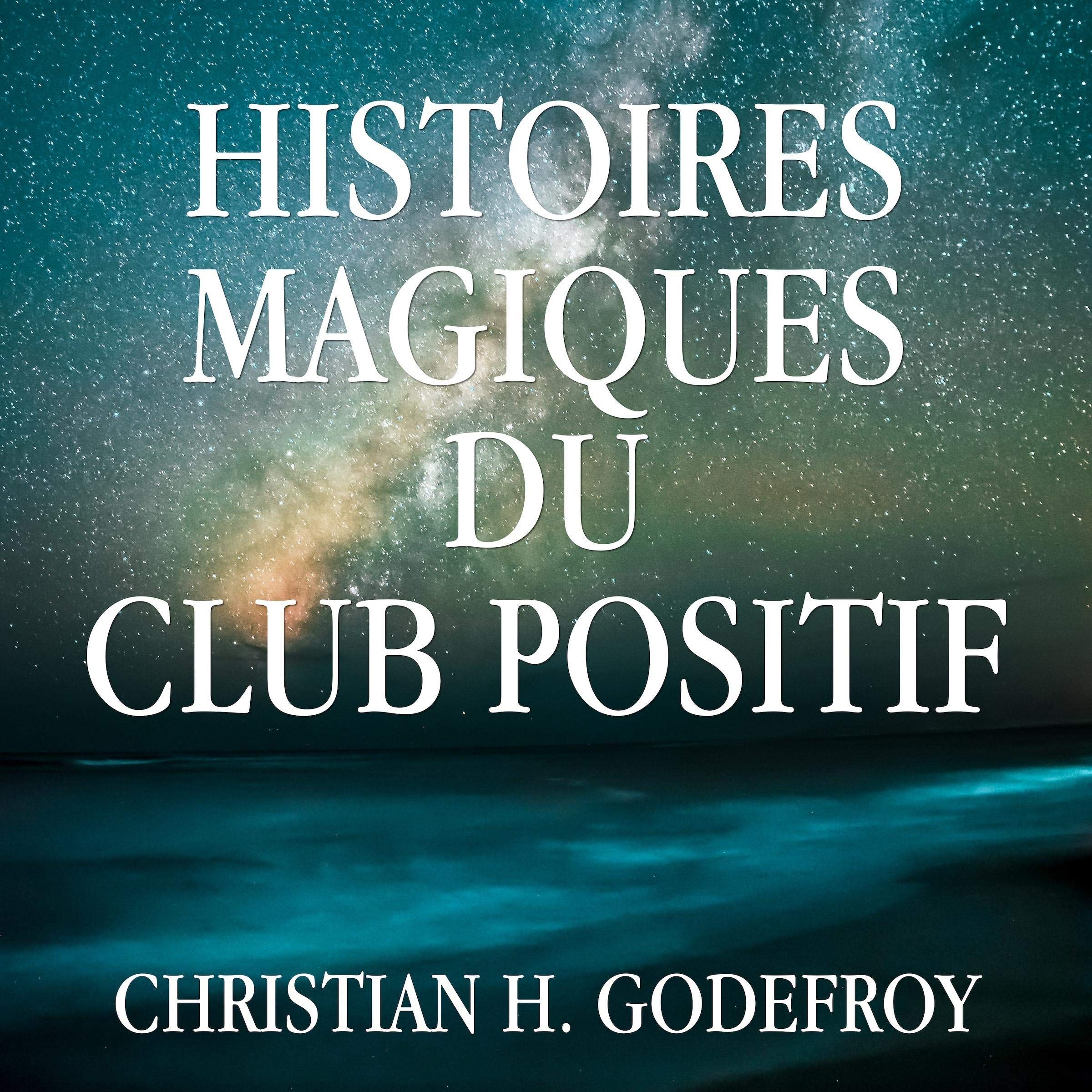 Cover art for Histoires magiques du Club Positif