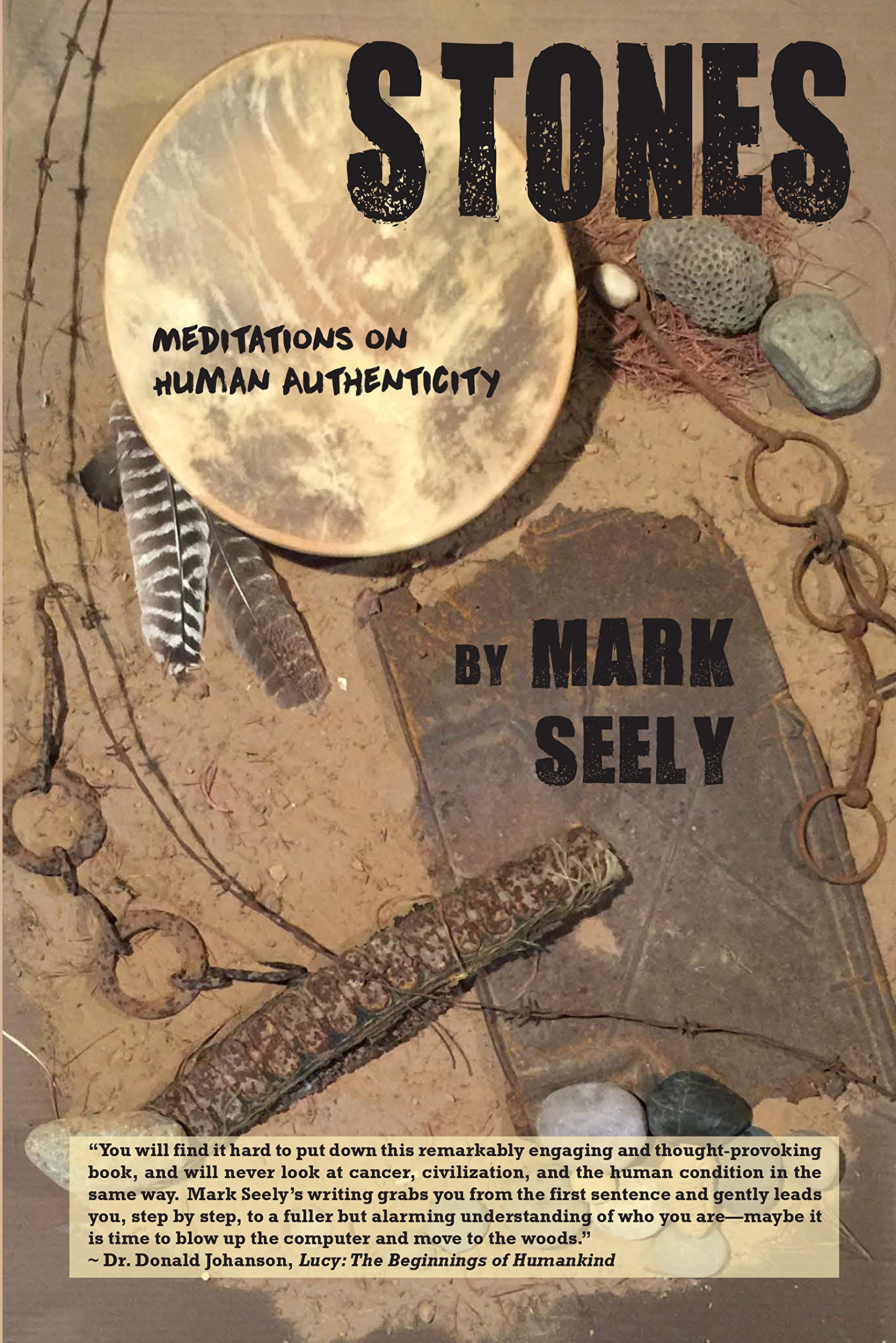 Stones: Meditations on Human Authenticity