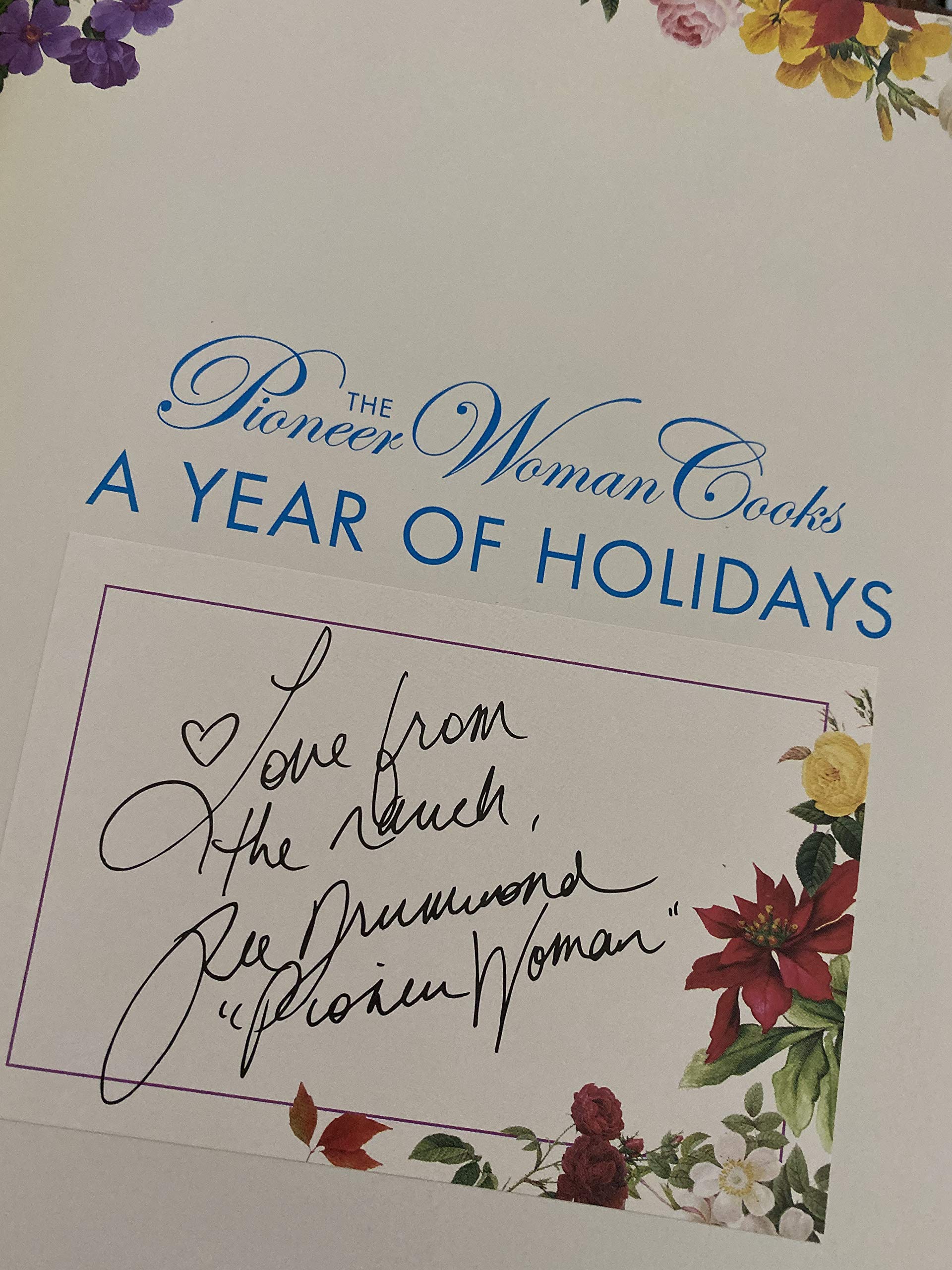 The PIONEER WOMAN COOKS a year of holidays Hardcover – 1 Jan. 2013