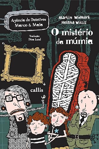 O Mistério da Múmia (Agência de Detetives Marco &amp; Maia)