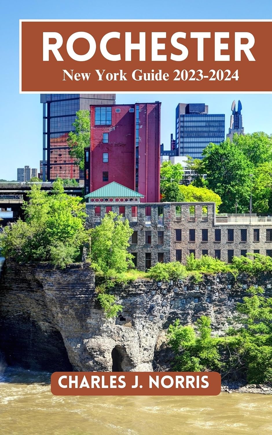 Amazon | Rochester NY Travel Guide 2023-2024: Updated Gateway Guide to ...