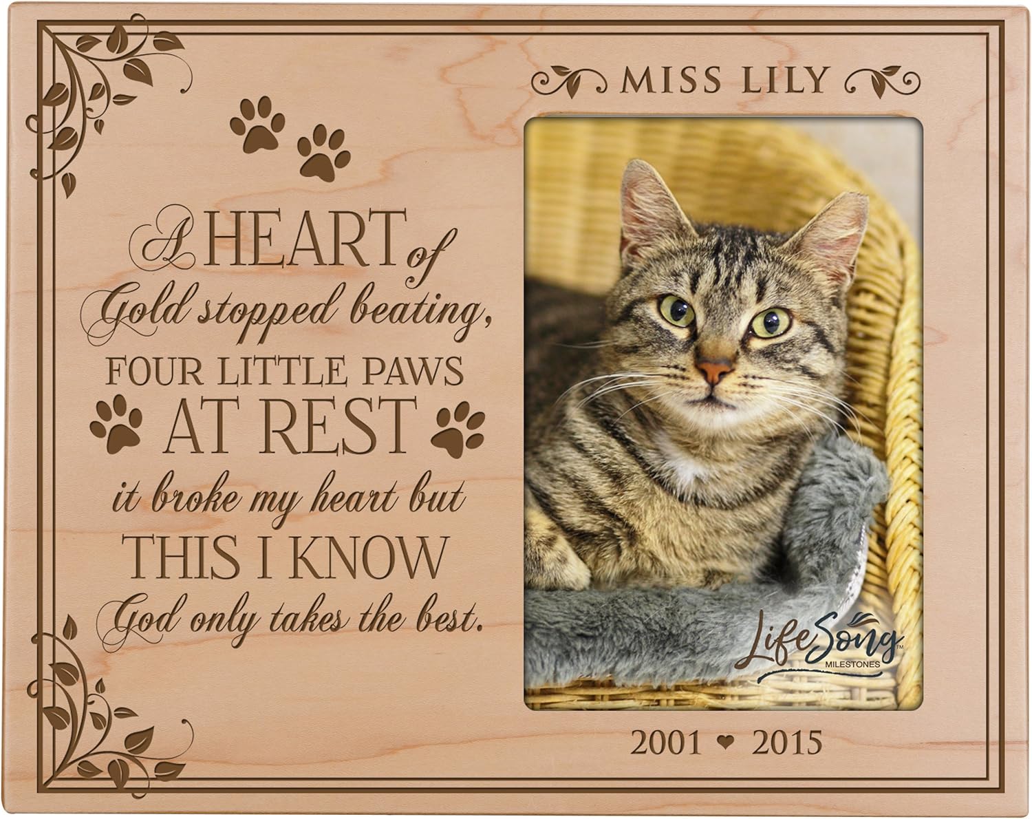 Personalized Pet Memorial Sympathy Picture Frame A Heart of Gold Stopped Beating Four Little Paws At Rest it Broke My Heart But This I Know God Only Takes The Best Holds 4x6 Photo (Maple)
